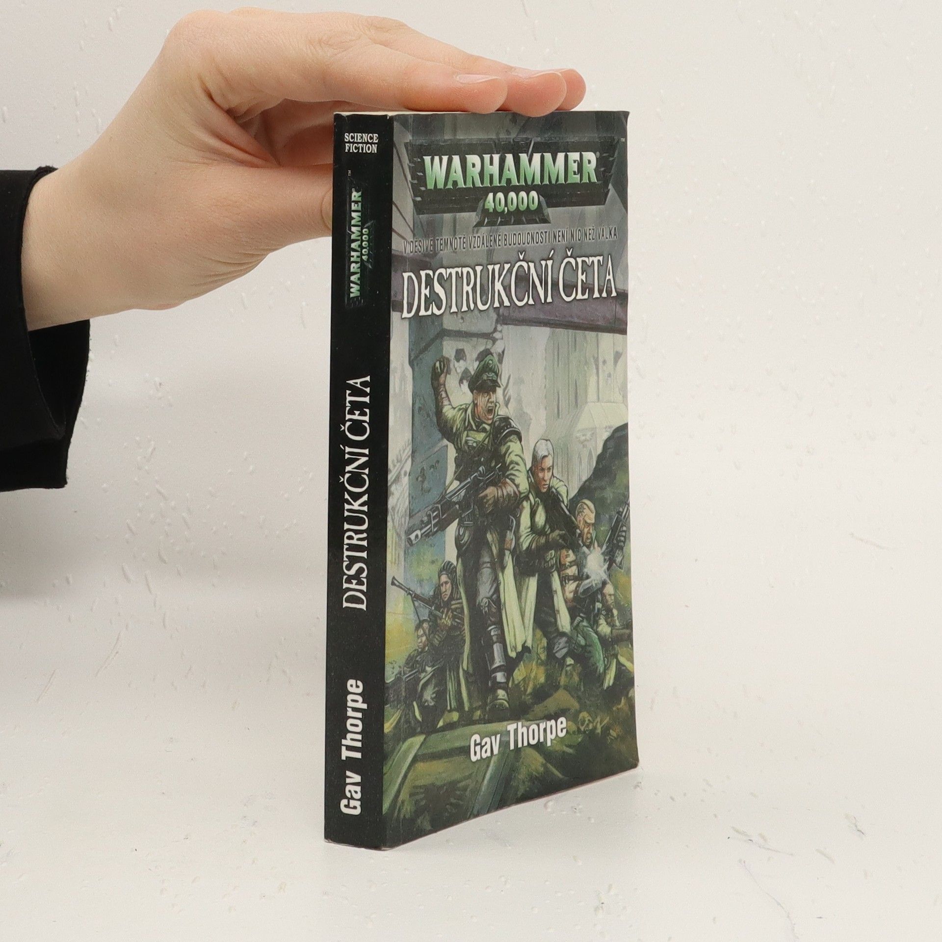 Gav Thorpe Warhammer 40,000. Destrukční četa
