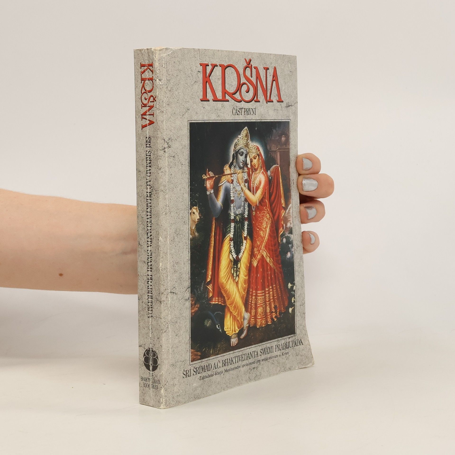 Šrí Šrímad A. Č. Bhaktivédanta Swami Prabhupáda Kršna. Část první