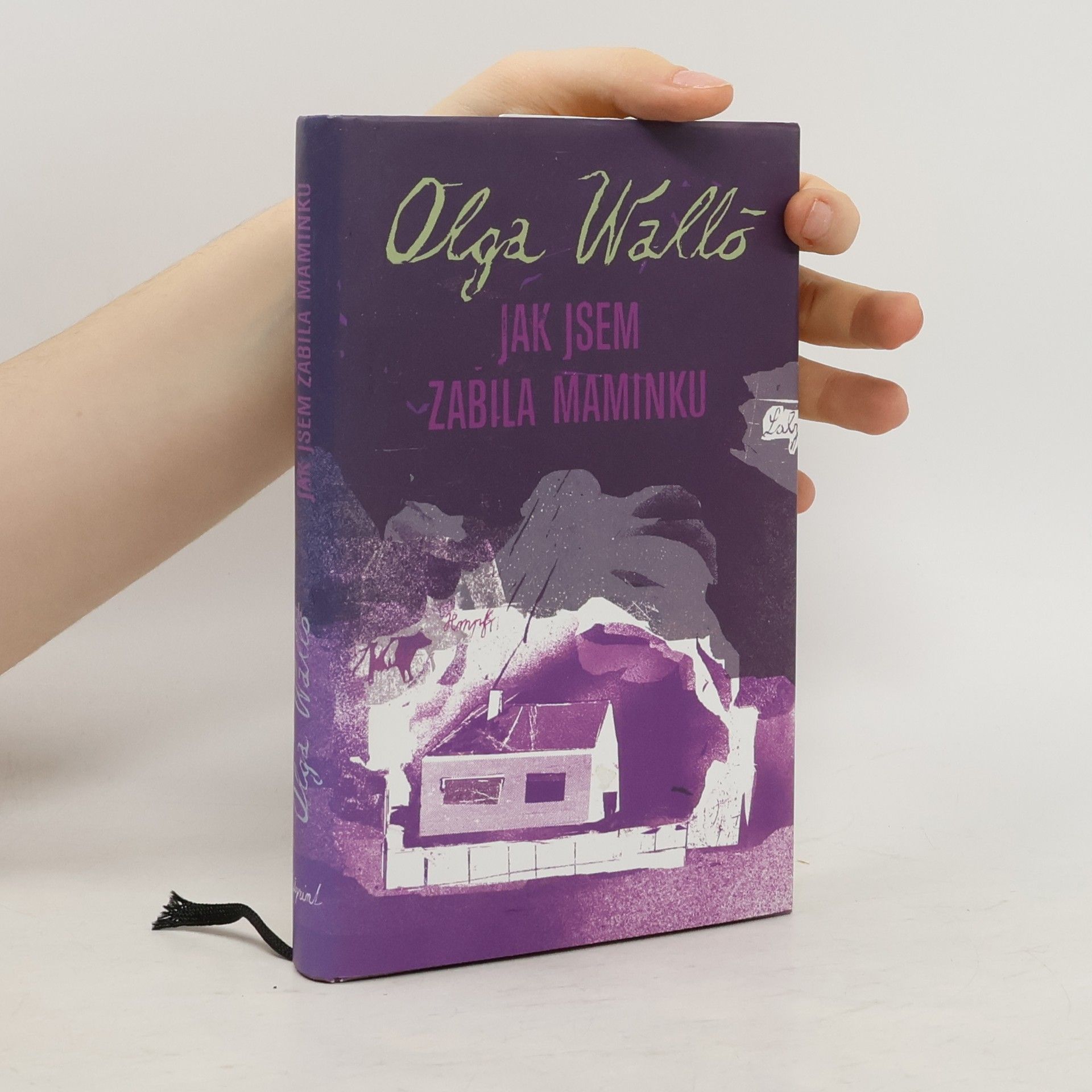 Olga Walló Jak jsem zabila maminku