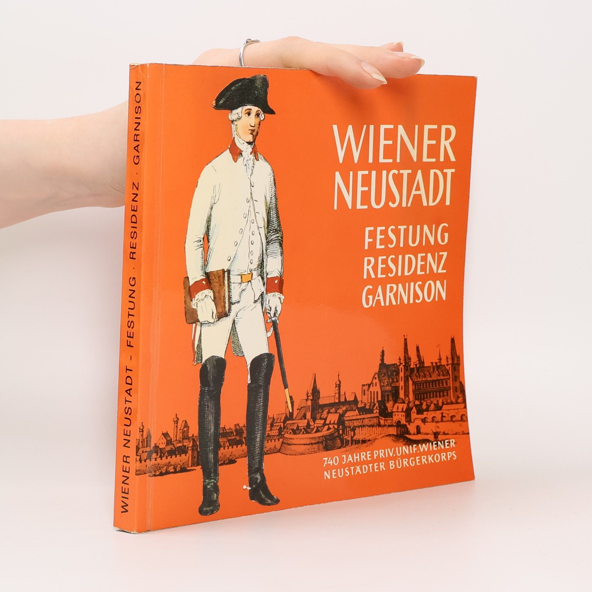 Collectif d'auteurs Wiener Neustadt: Festung, Residenz, Garnison