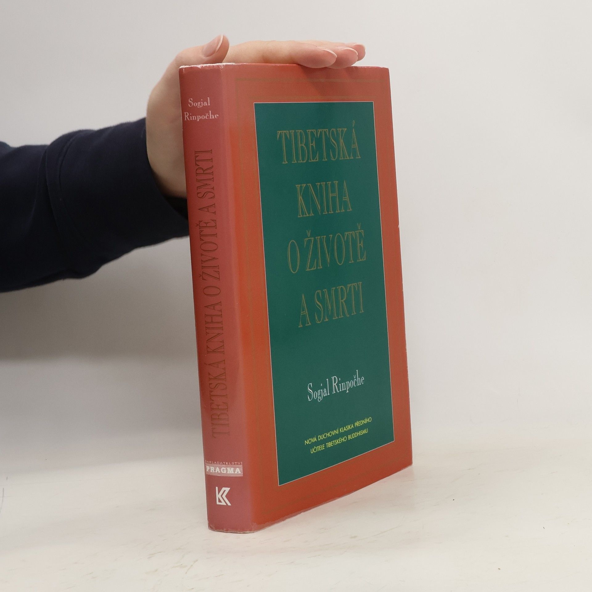 Sogyal Rinpoche Tibetská kniha o životě a smrti