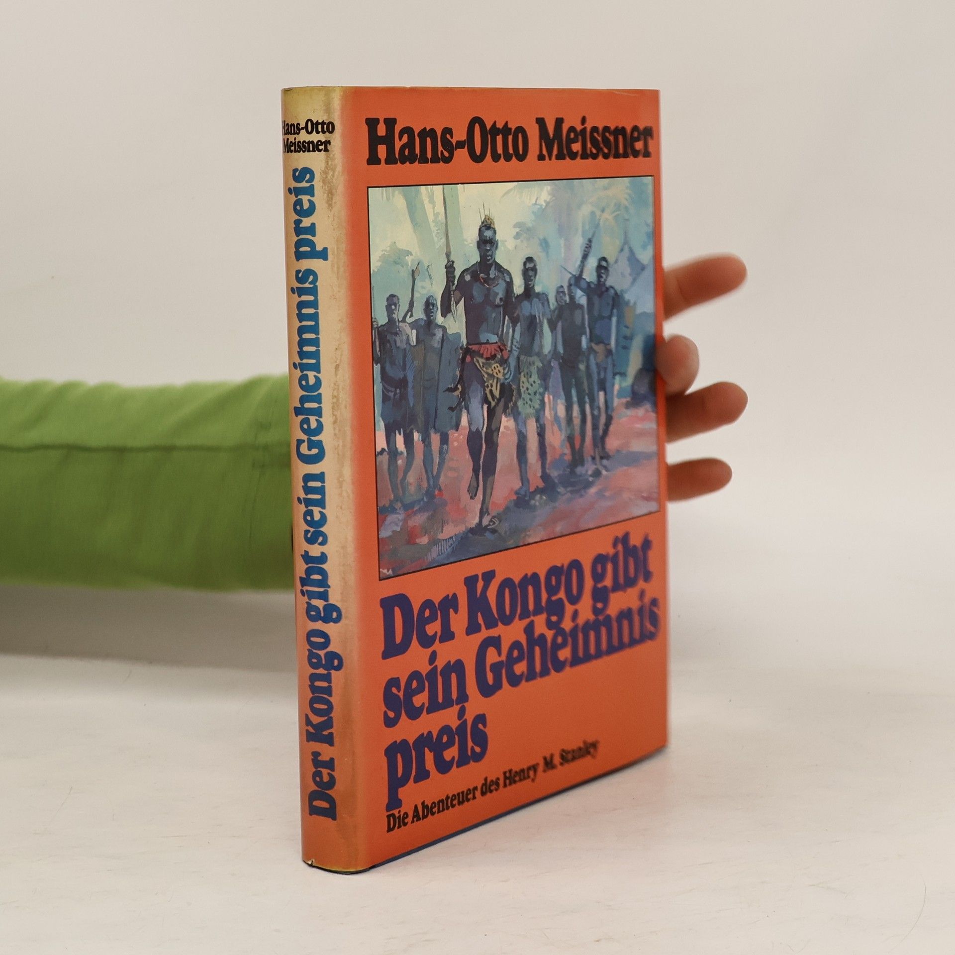 Hans-Otto Meissner Der Kongo gibt sein Geheimnis preis