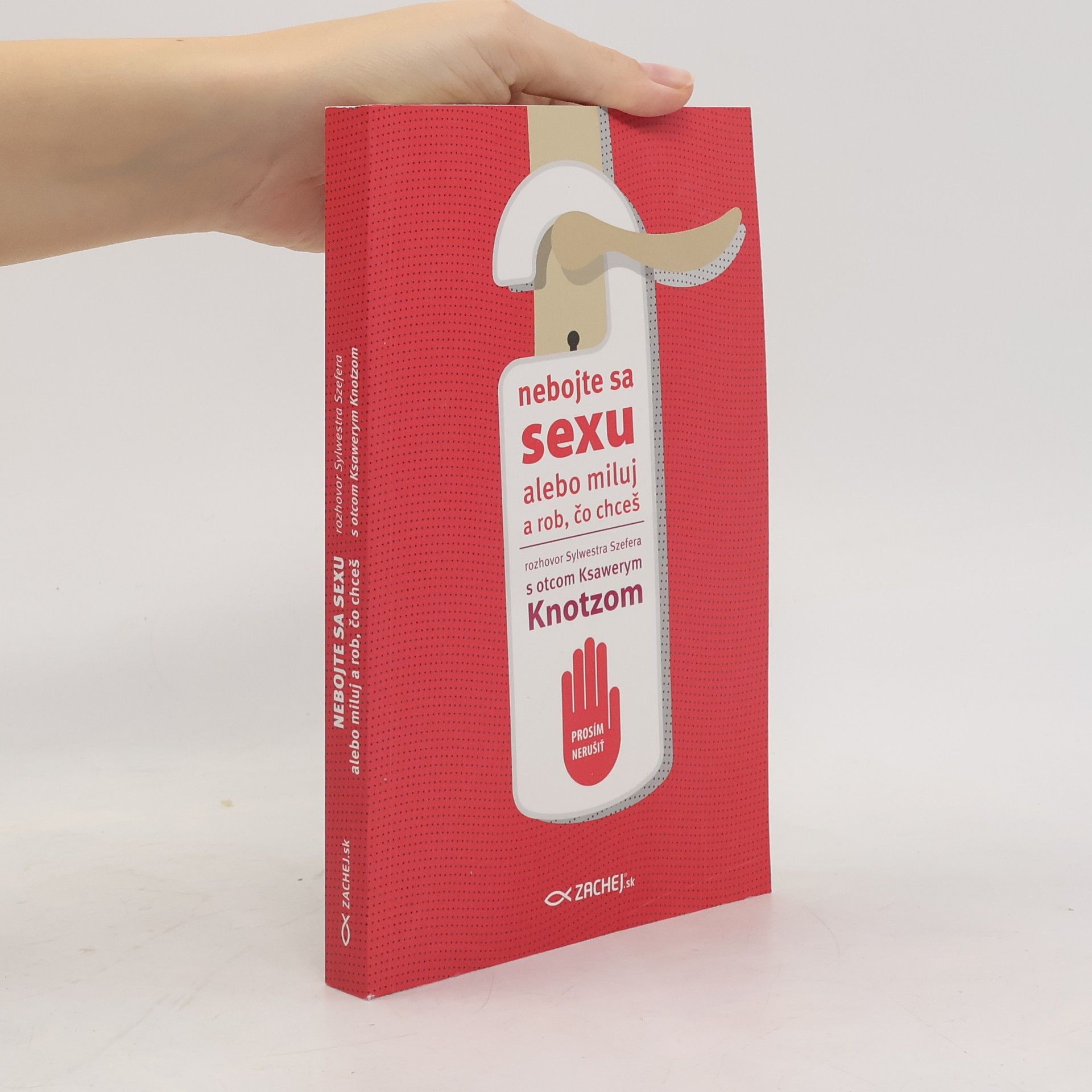 Sylwester Szefer Nebojte sa sexu alebo miluj a rob, čo chceš