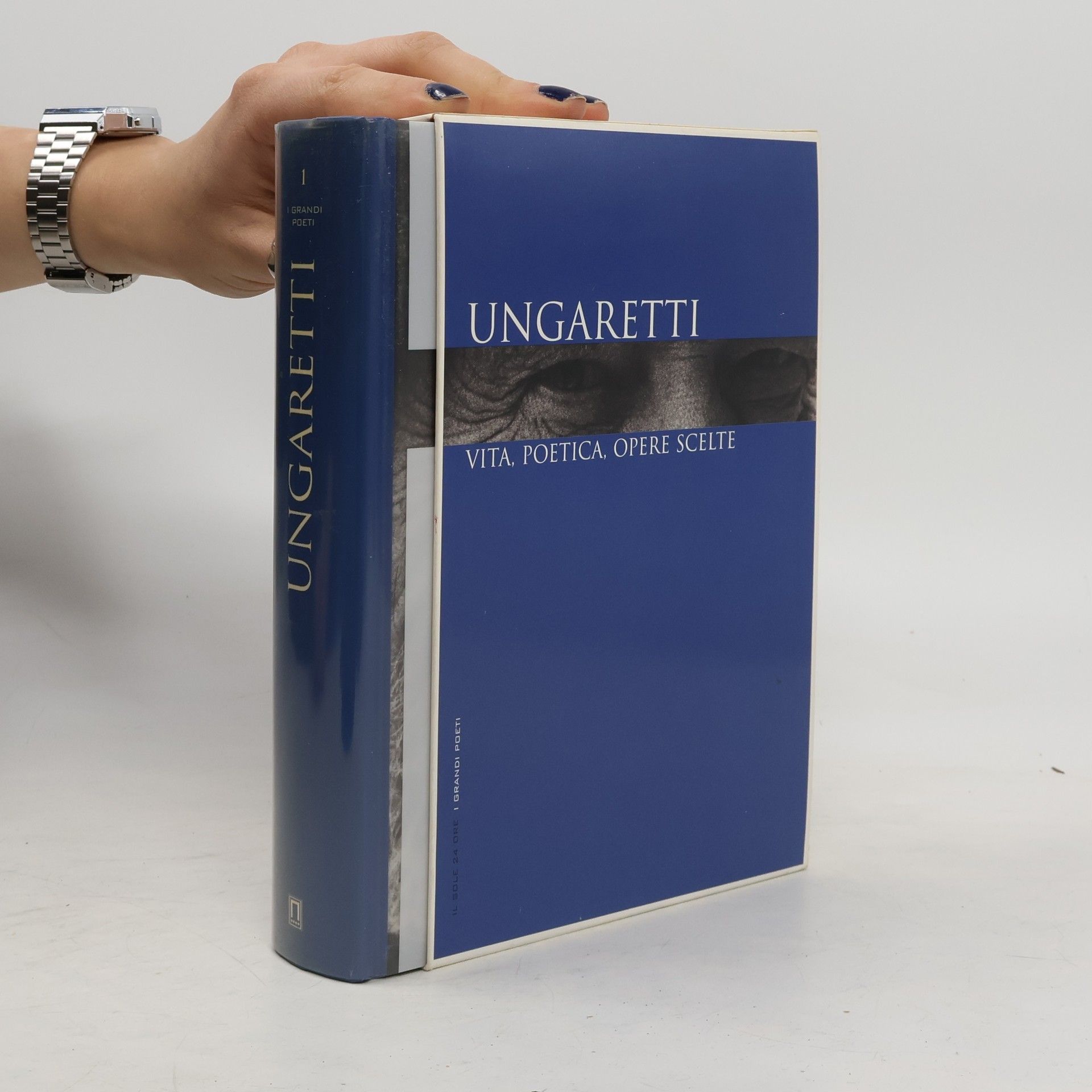 Giuseppe Ungaretti Ungaretti. Vita, poetica, opere scelte