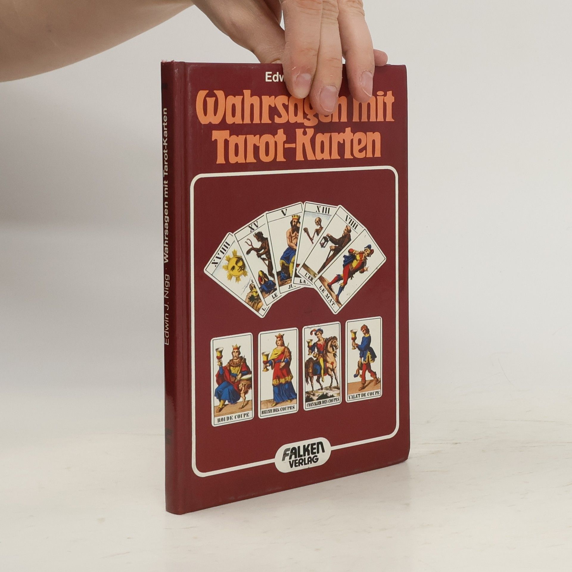 Edwin J. Nigg Wahrsagen mit Tarot-Karten