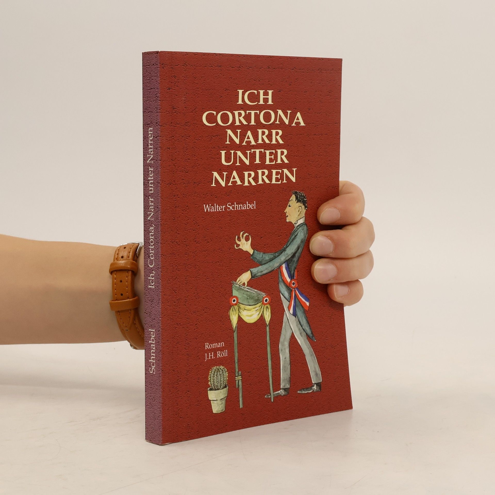 Ich, Cortona, Narr unter Narren