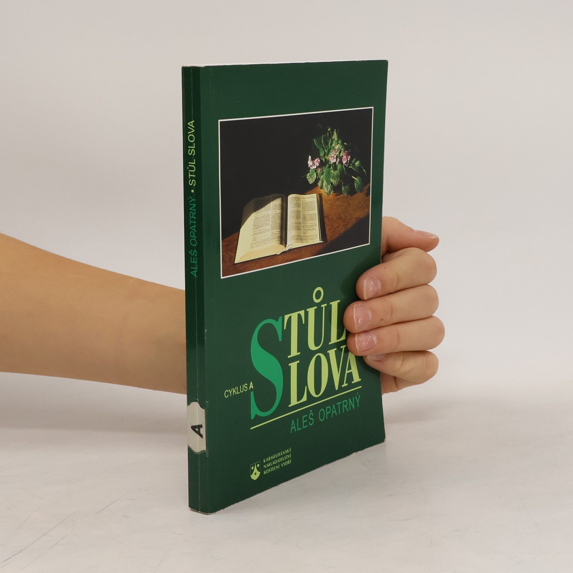 Aleš Opatrný Stůl slova - Cyklus A