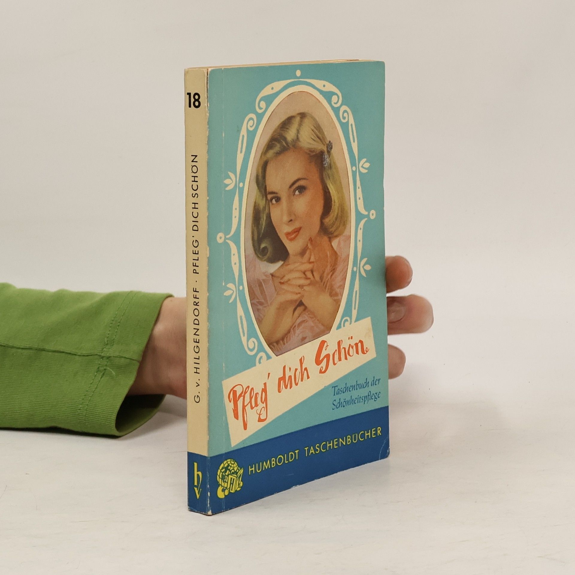 Gertrud von Hilgendorff Pfleg dich schön