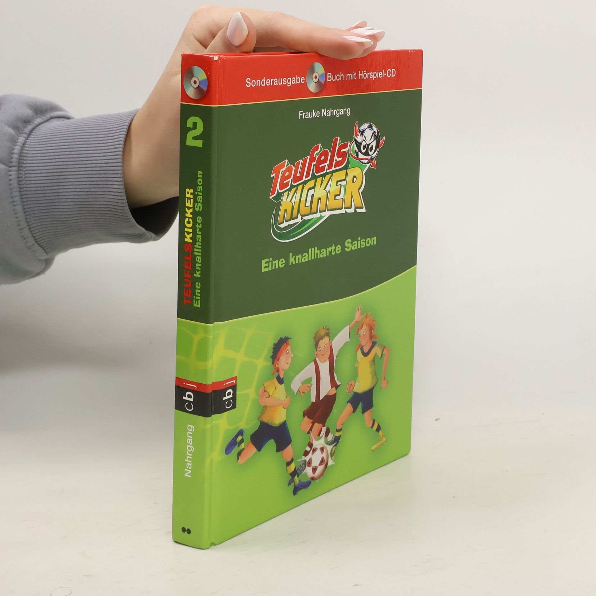 Frauke Nahrgang Die Teufelskicker - Eine knallharte Saison, m.1 Audio-CD