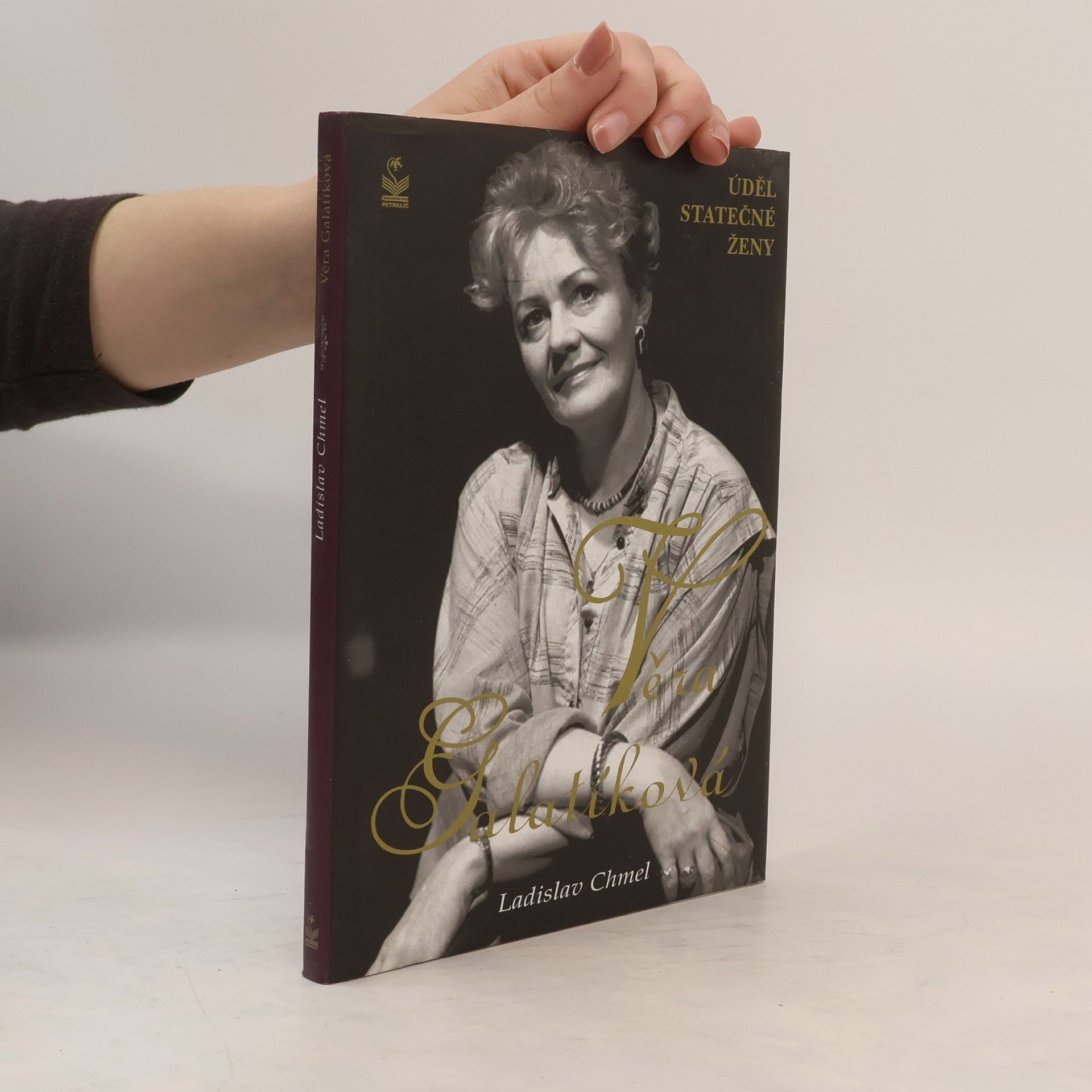 Ladislav Chmel Věra Galatíková. Úděl statečné ženy