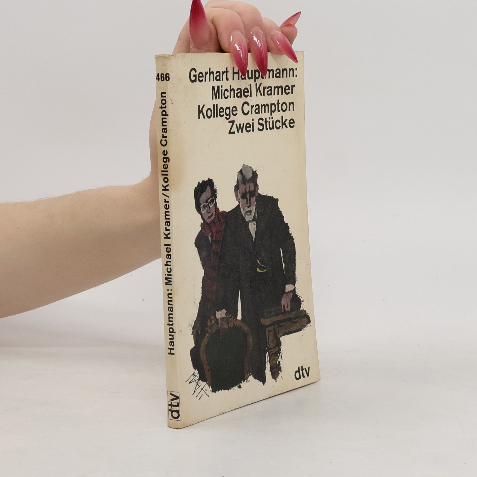 Gerhart Hauptmann Michael Kramer / Kollege Crampton