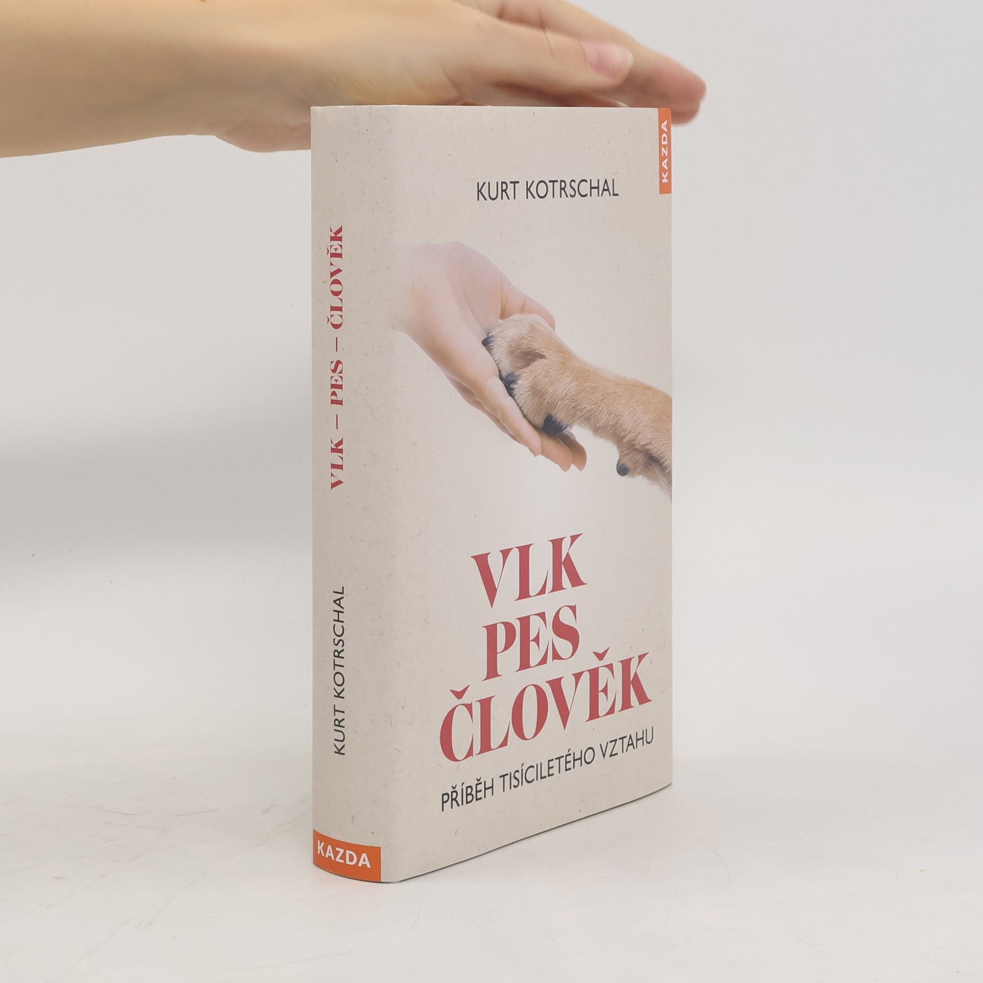 Kurt Kotrschal Vlk, pes, člověk