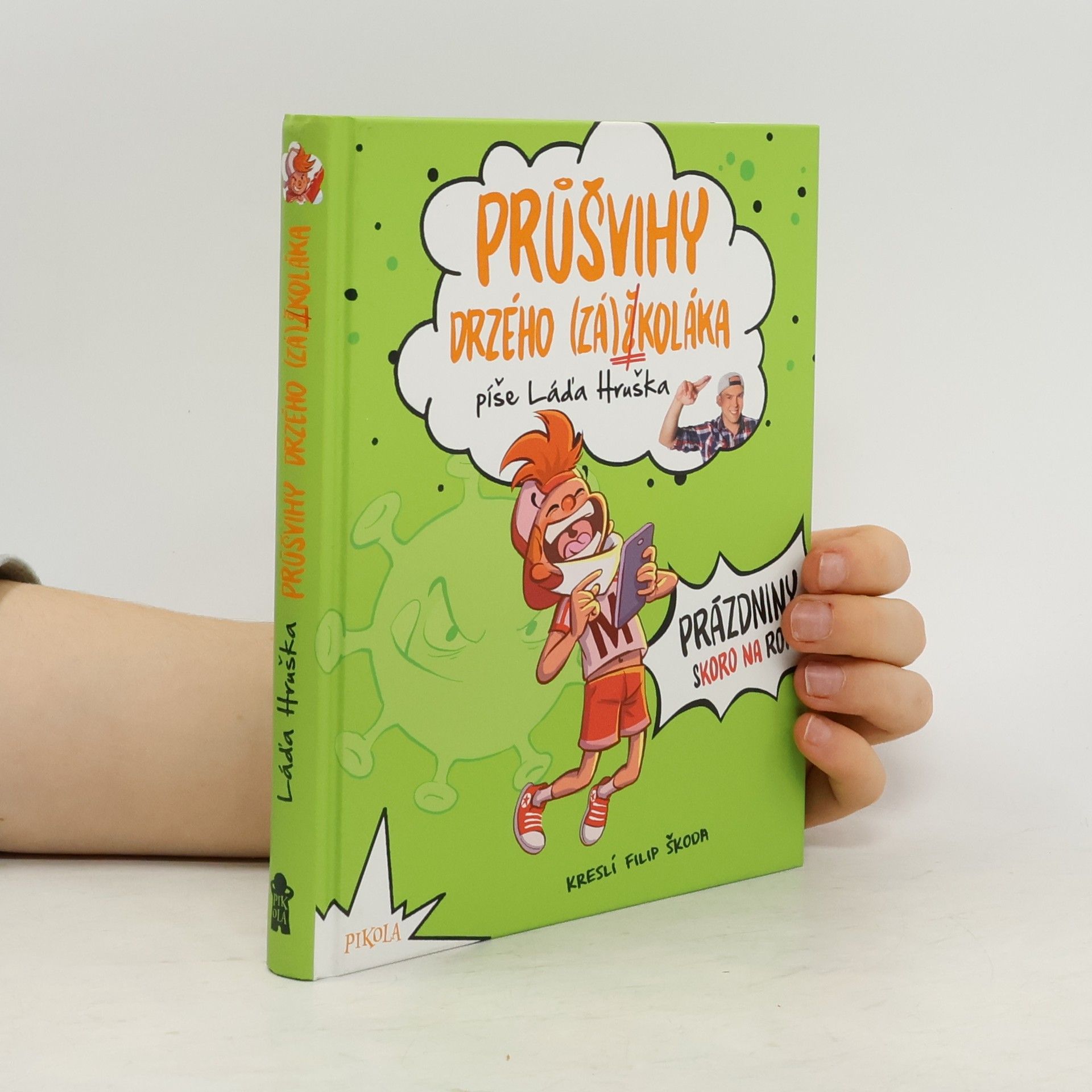 Ladislav Hruška Průšvihy drzého (zá)školáka