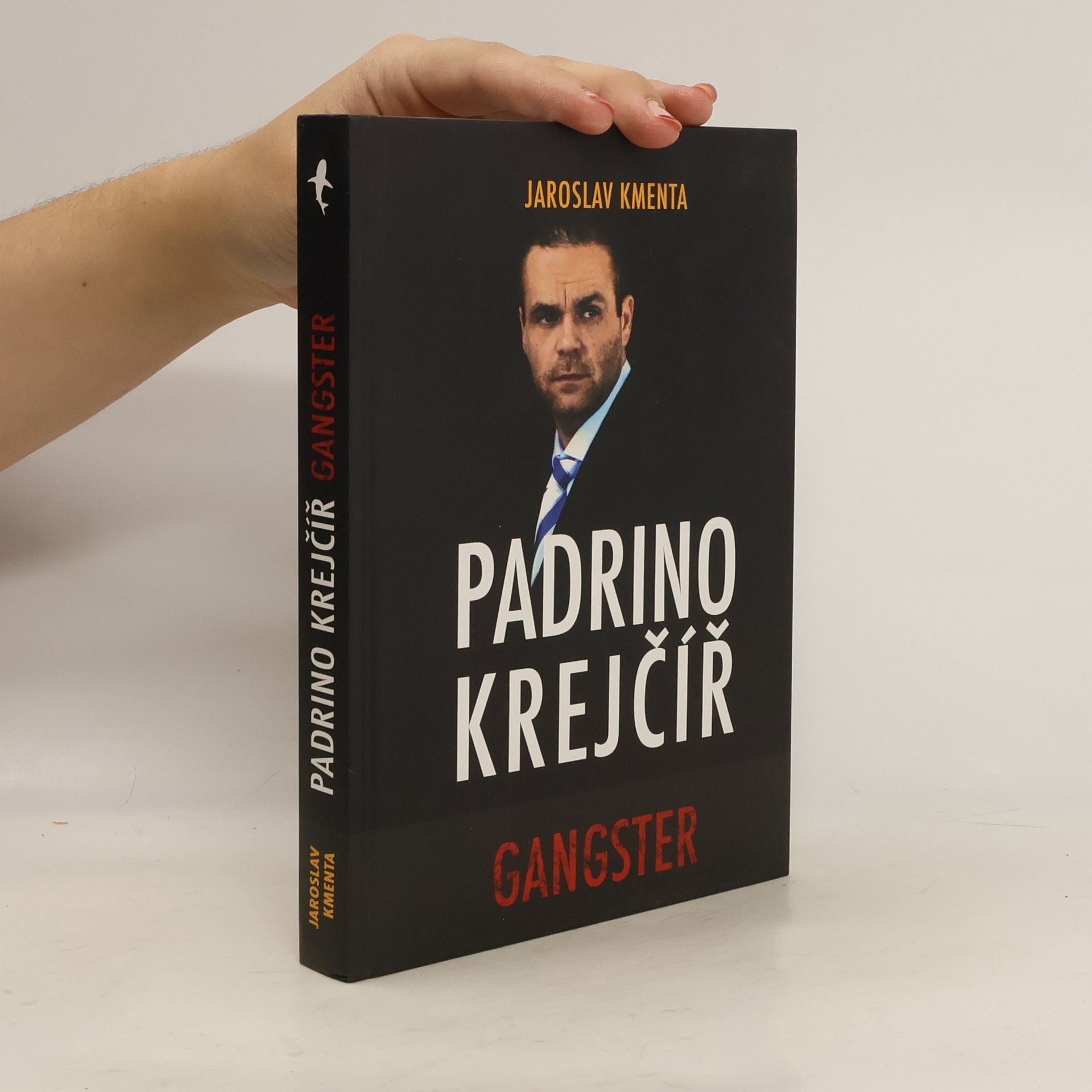 Jaroslav Kmenta Padrino Krejčíř. Gangster