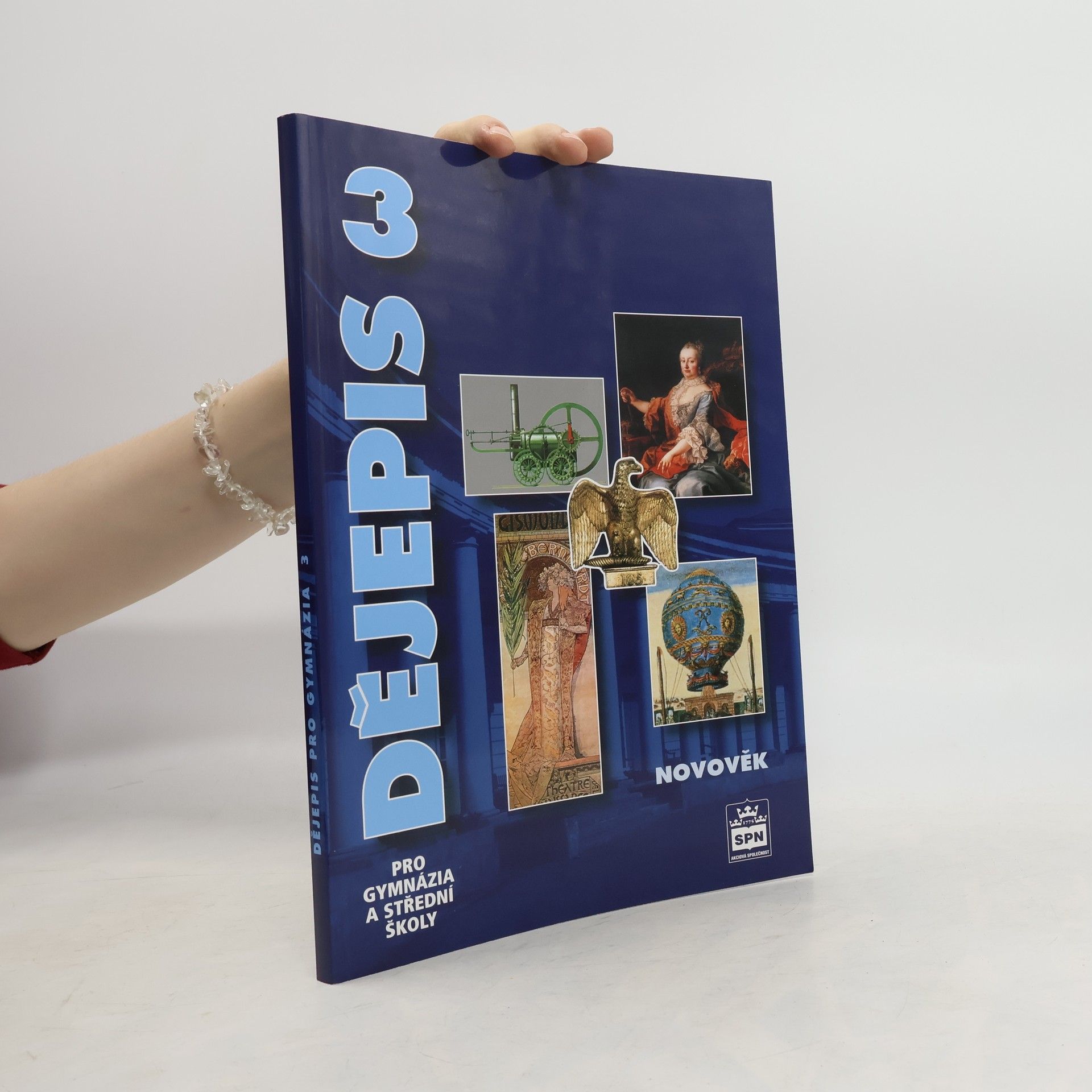 Milan Hlavačka Dějepis pro gymnázia a střední školy 3. Novověk