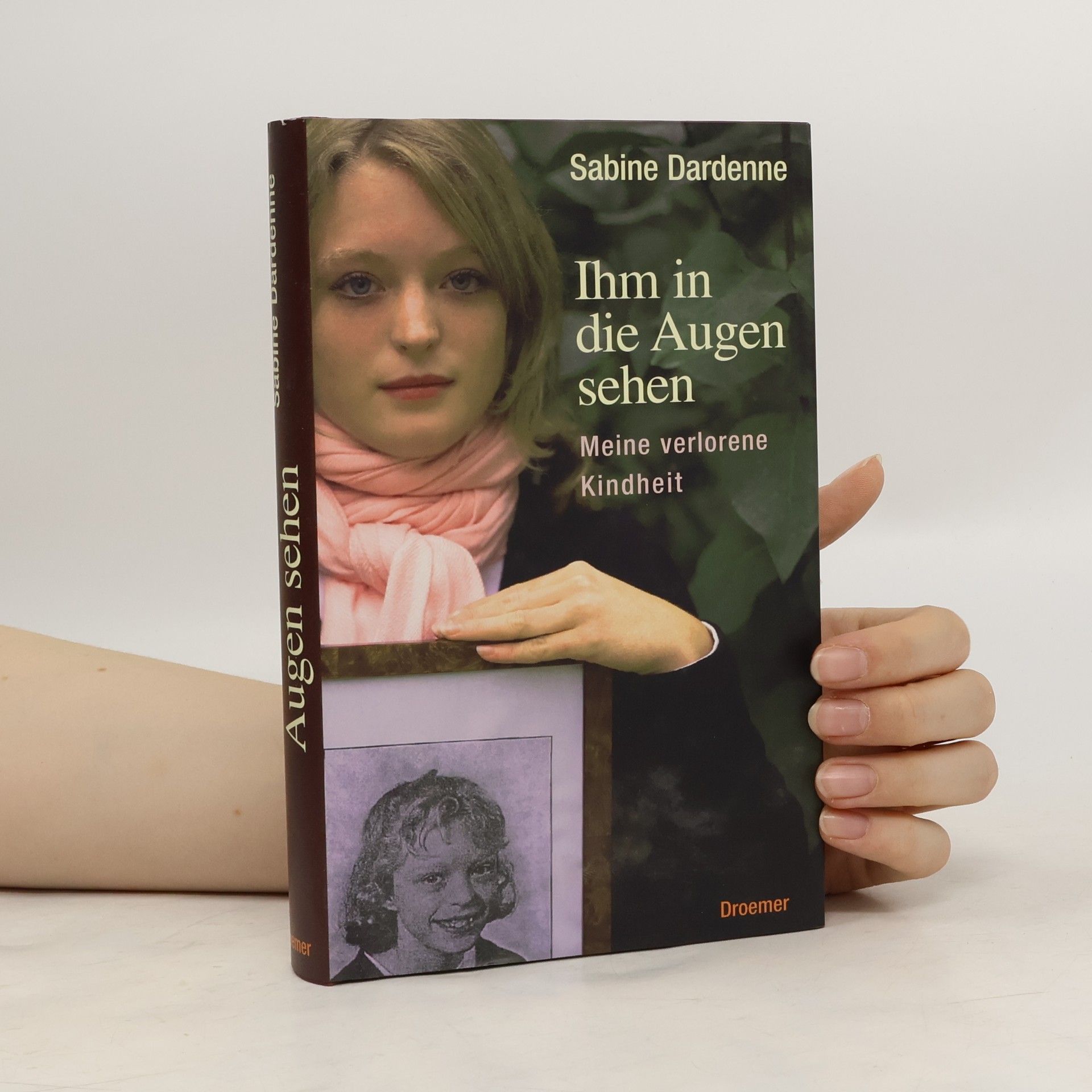 Sabine Dardenne Ihm in die Augen sehen