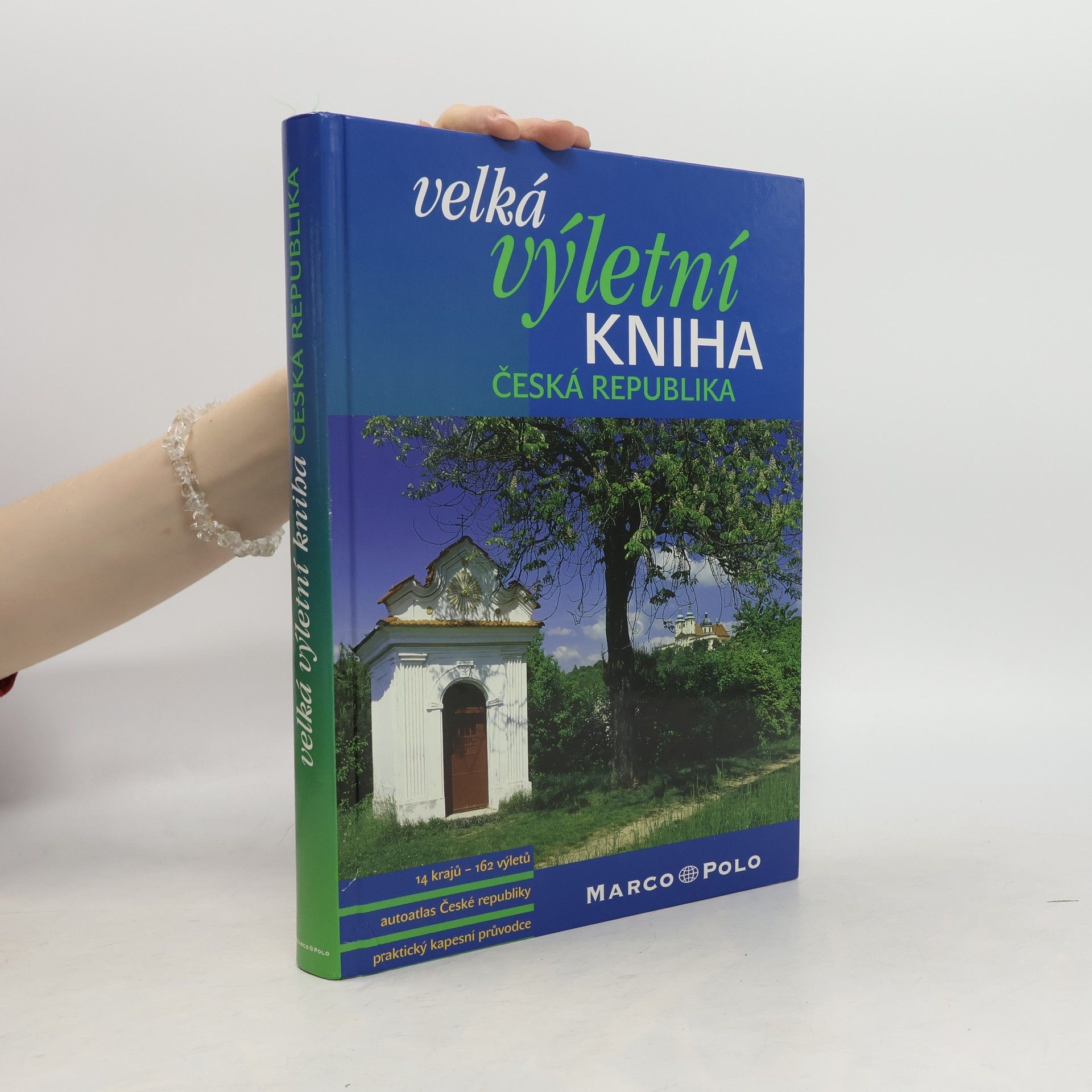 Autorenkollektiv Velká výletní kniha. Česká republika