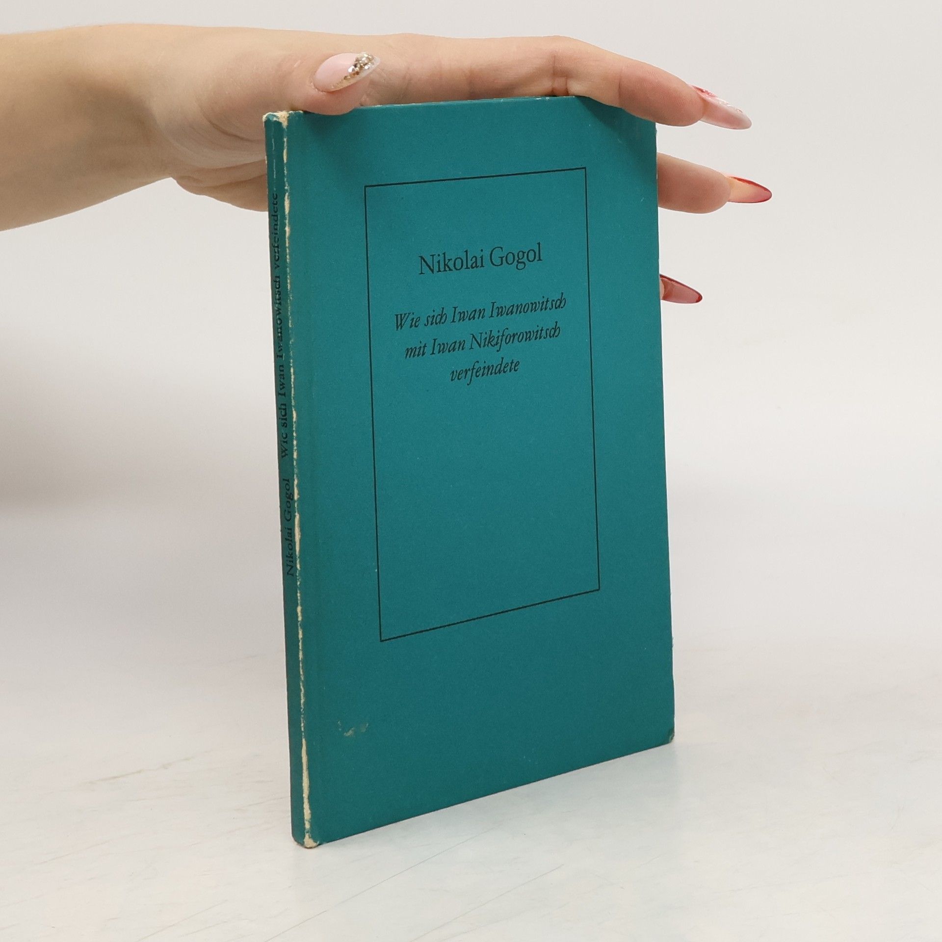 Wie sich Iwan Iwanowitsch mit Iwan Nikiforowitsch verfeindete