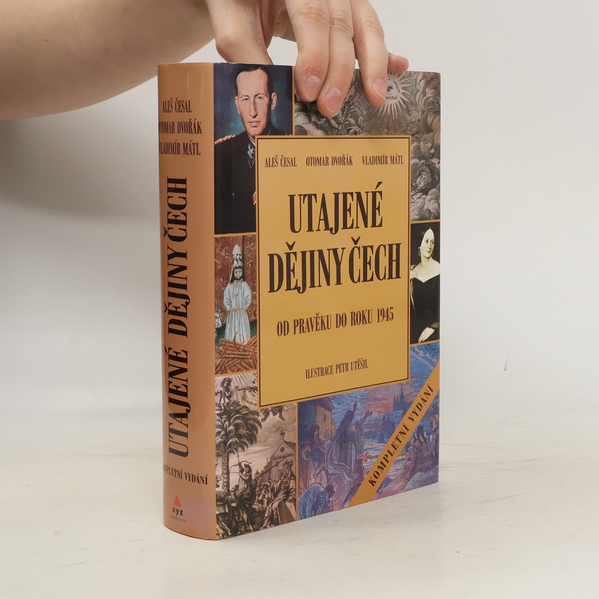 Aleš Česal Utajené dějiny Čech: Od pravěku do roku 1945