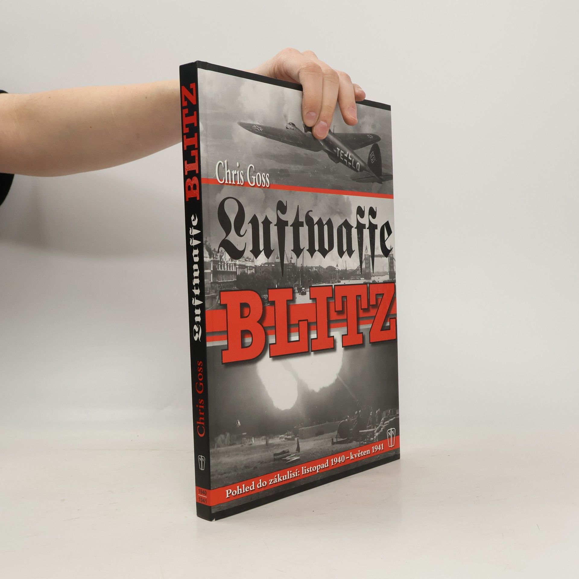 Chris Goss Luftwaffe blitz: Pohled do zákulisí: listopad 1940 - květen 1941
