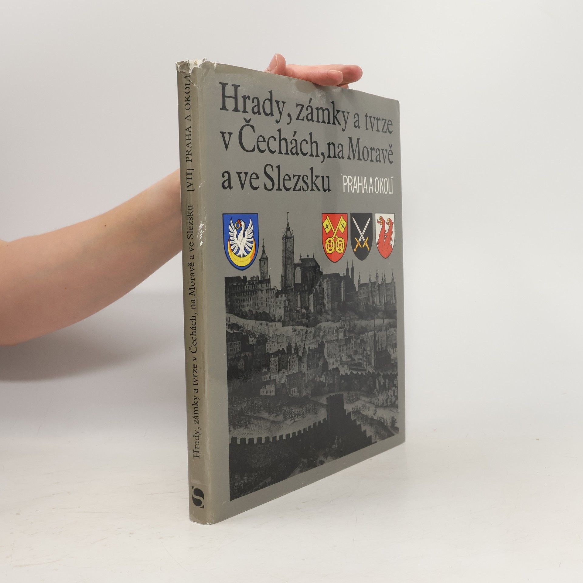 Kolektív autorov Hrady, zámky a tvrze v Čechách, na Moravě a ve Slezsku VII. Praha a okolí
