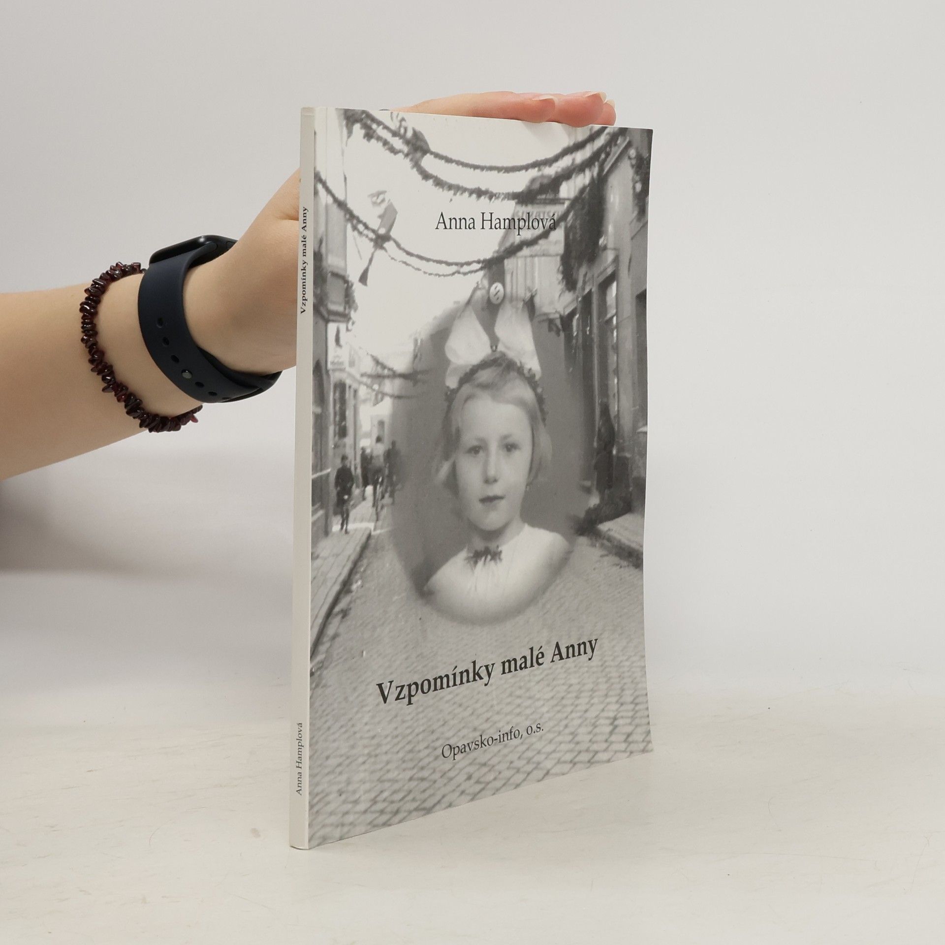 Anna Hamplová Vzpomínky malé Anny