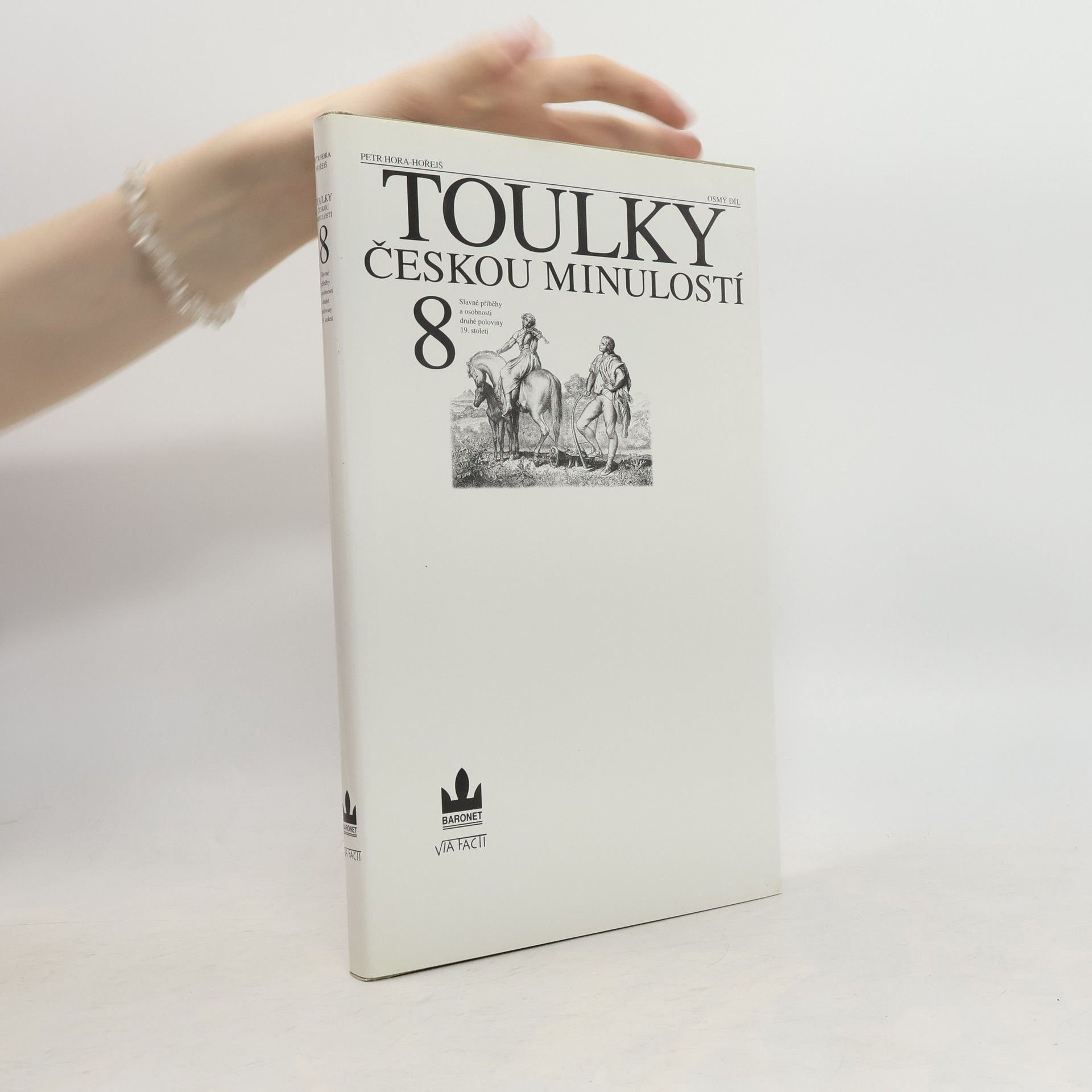 Petr Hora Hořejš Toulky českou minulostí 8