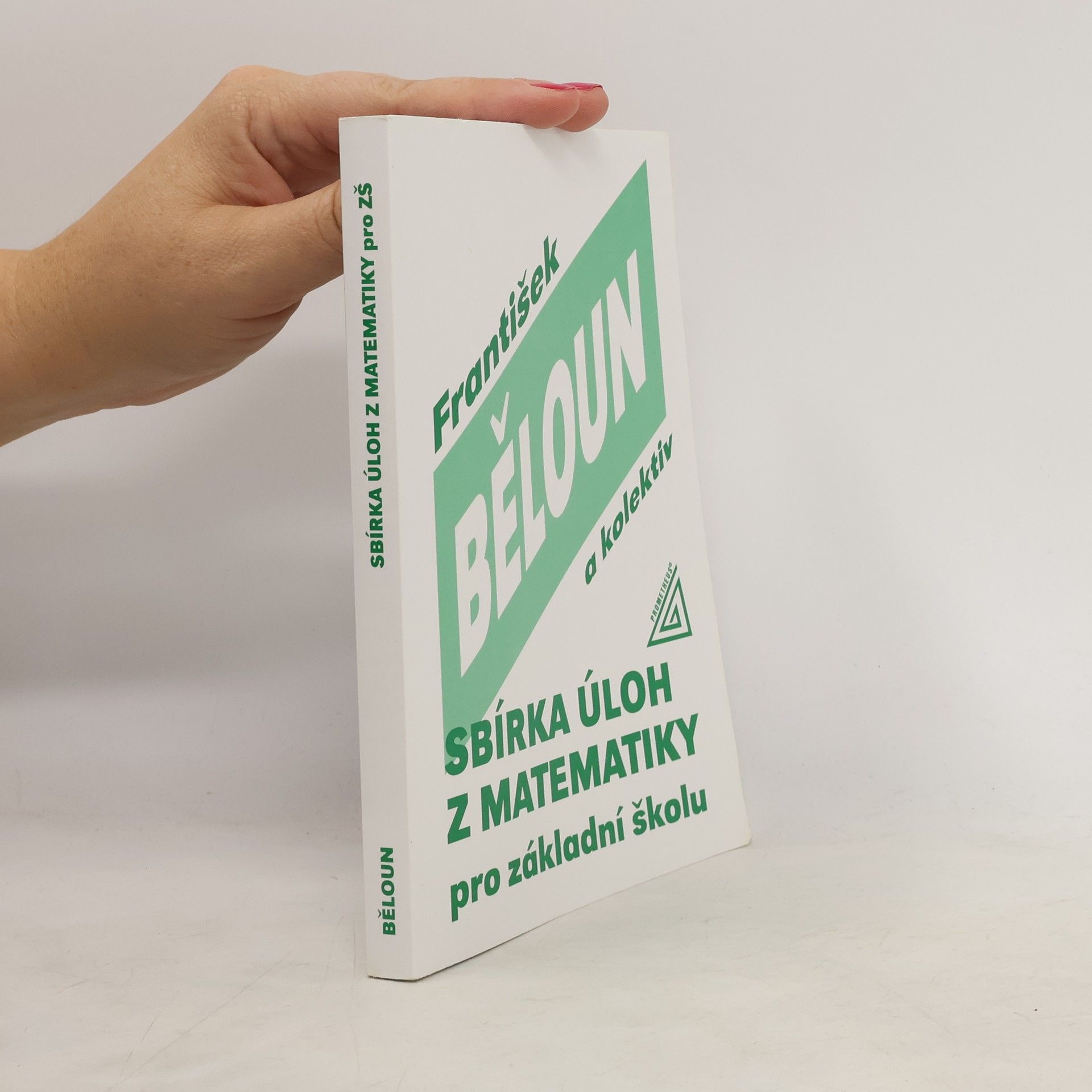 František Běloun Sbírka úloh z matematiky pro základní školu