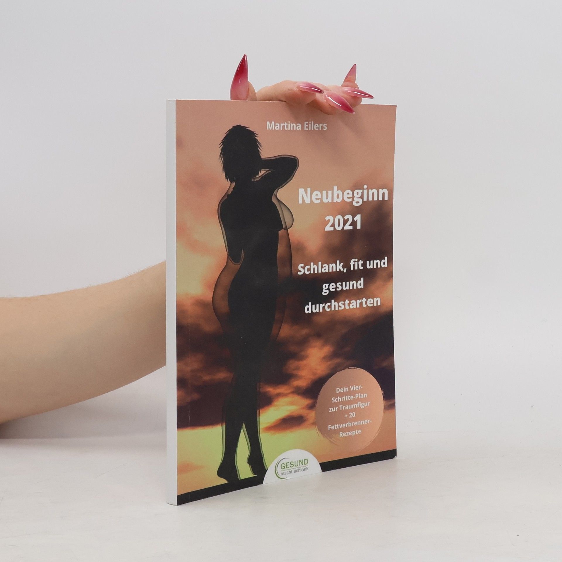 Neubeginn 2021. Schlank, fit und gesund durchstarten