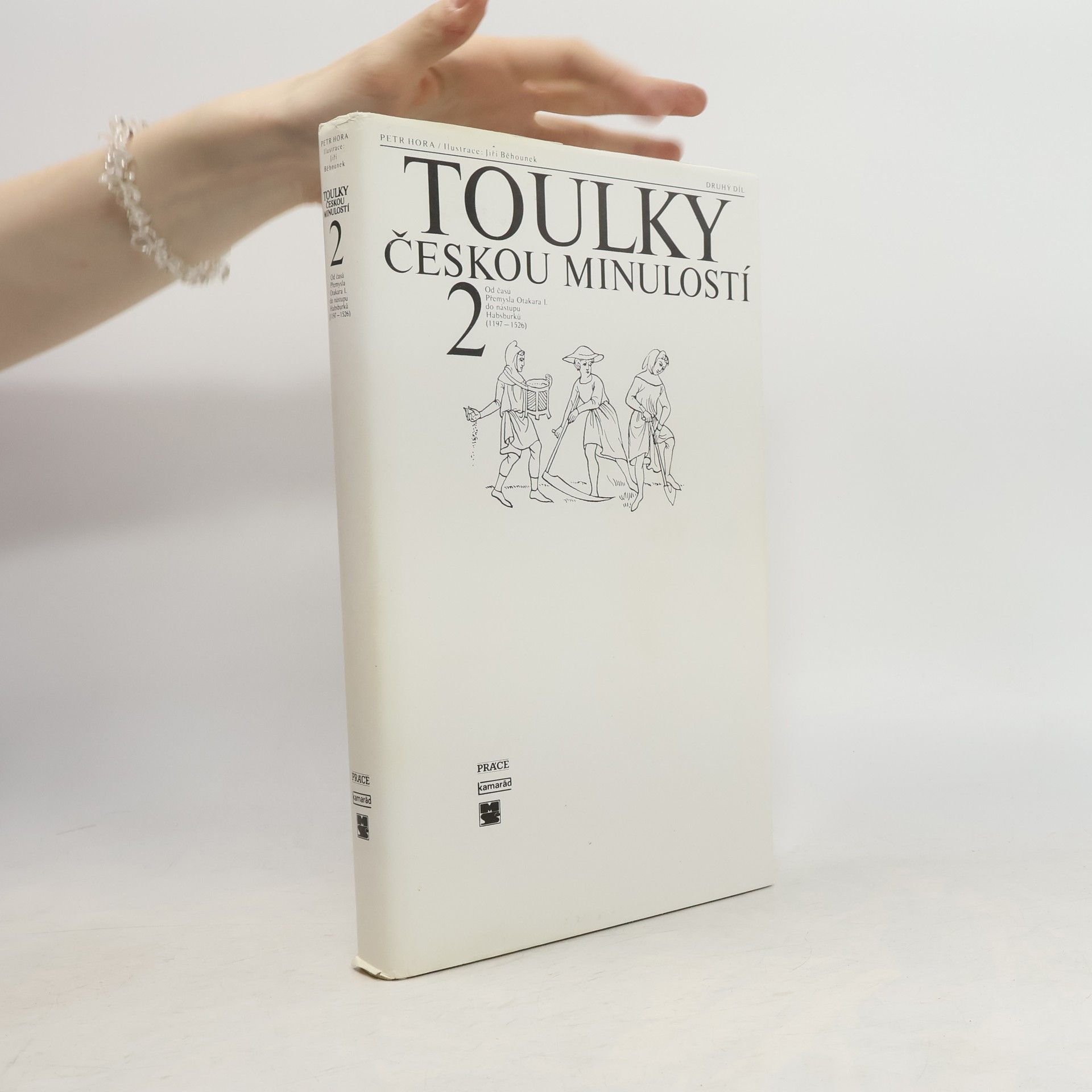 Petr Hořejš Toulky českou minulostí 2