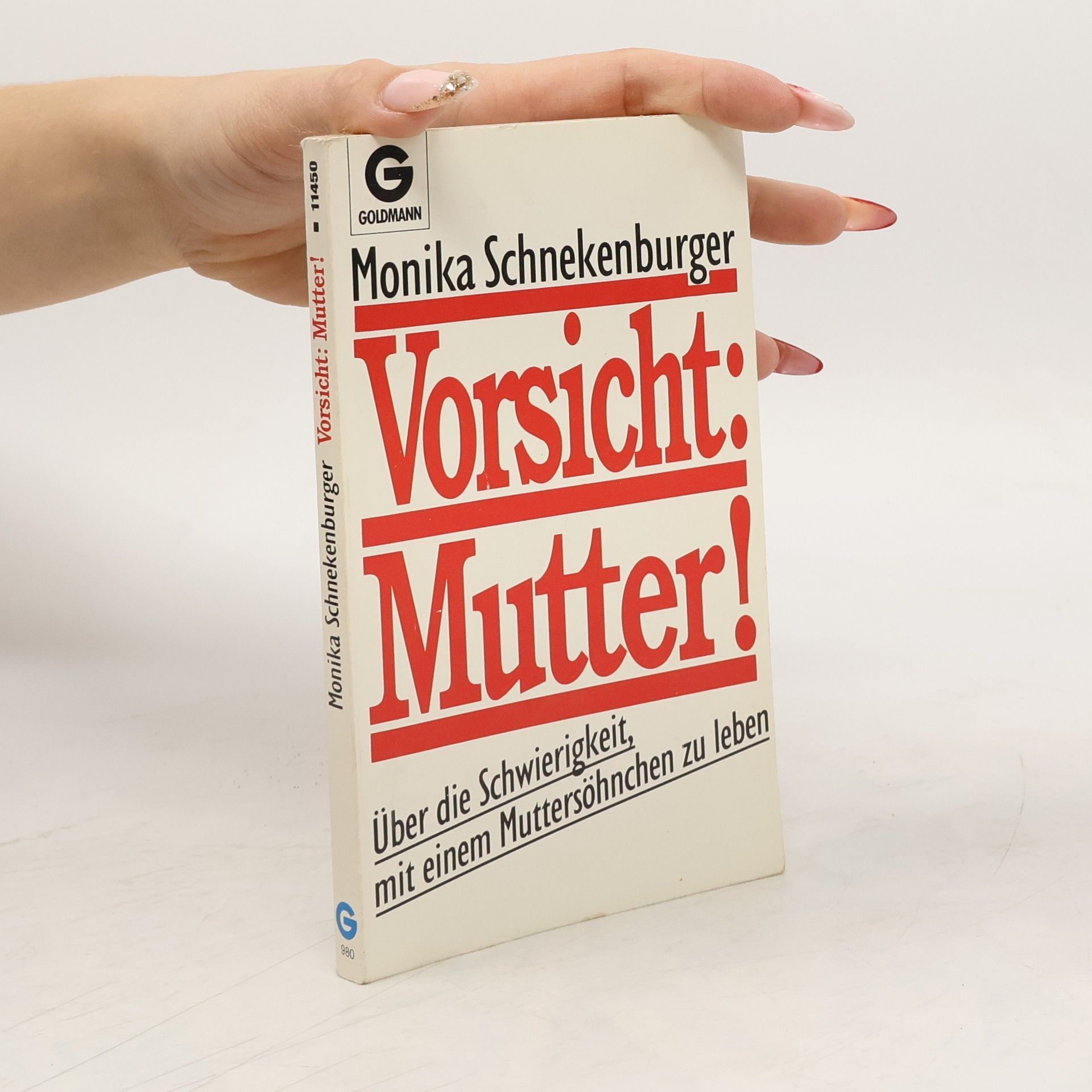 Monika Schnekenburger Vorsicht, Mutter!