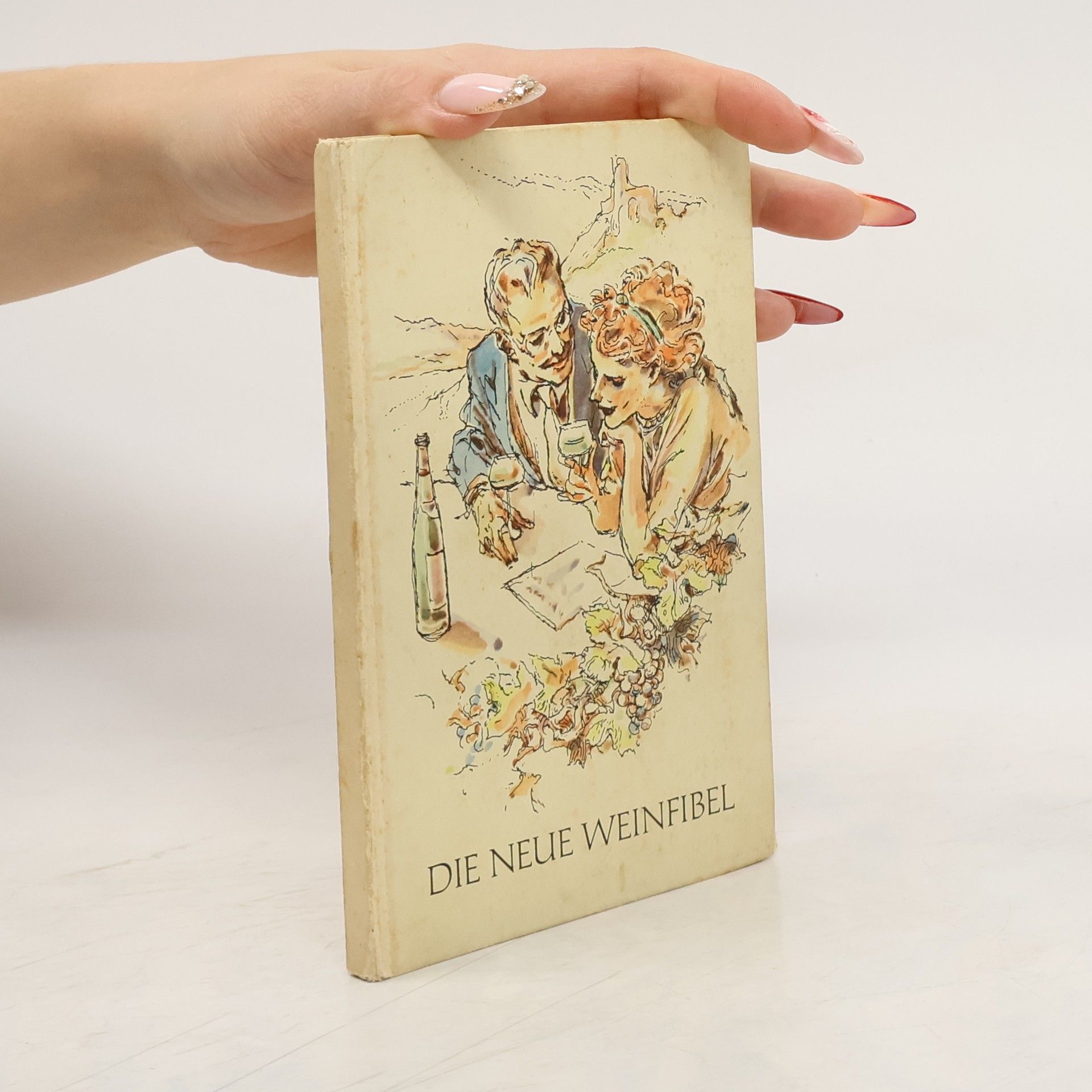 Autorenkollektiv Die neue Weinfibel