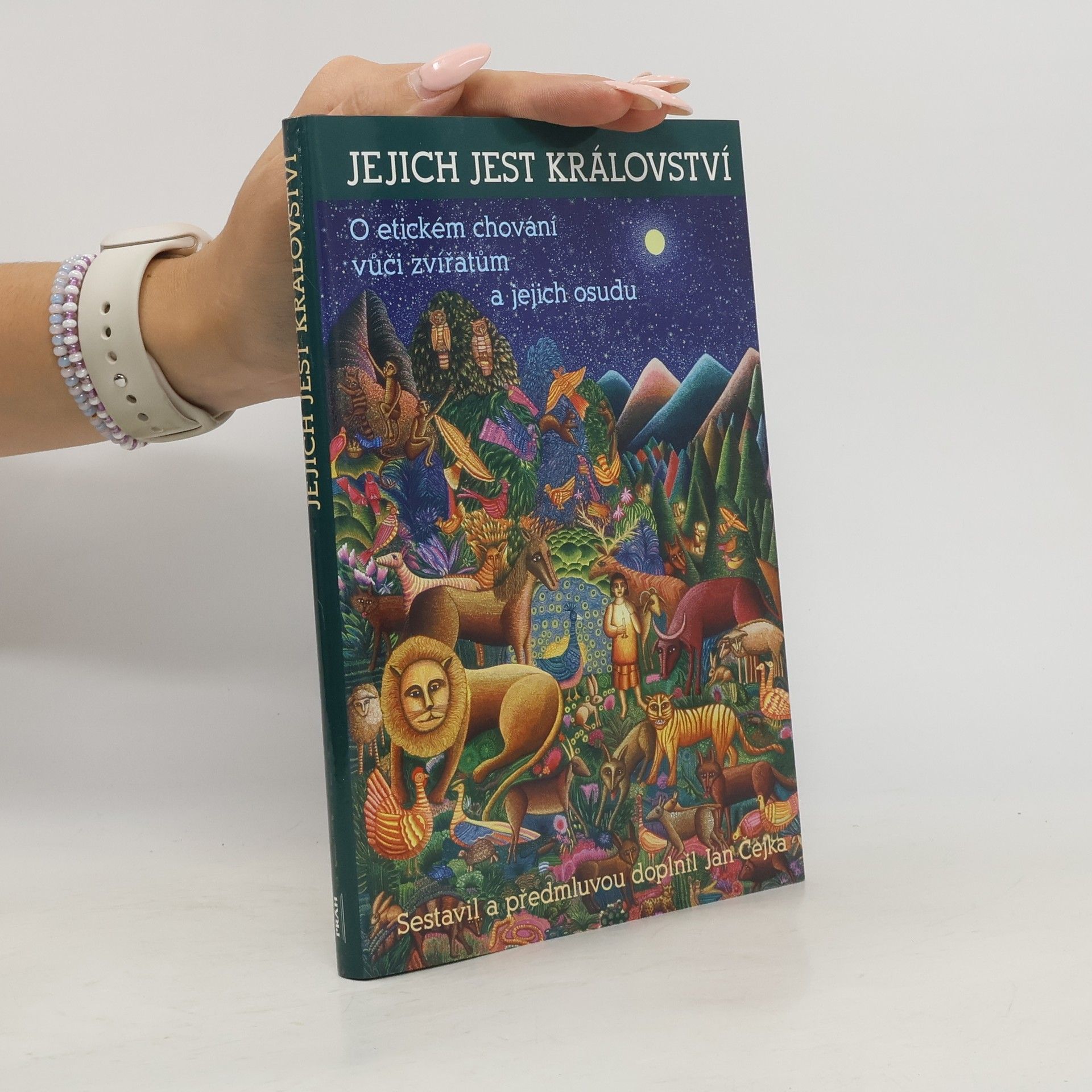 Jejich jest království : výbor z knih o etickém chování vůči zvířatům a jejich osudu