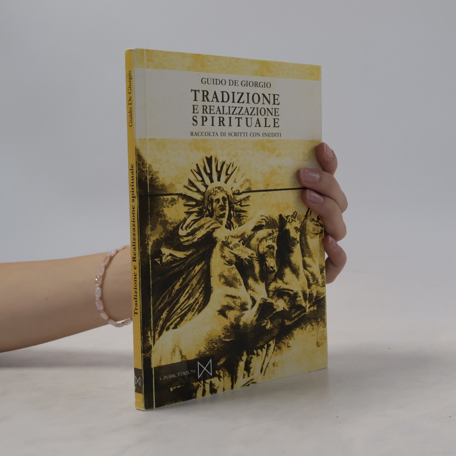 Guido De Giorgio Tradizione e realizzazione spirituali