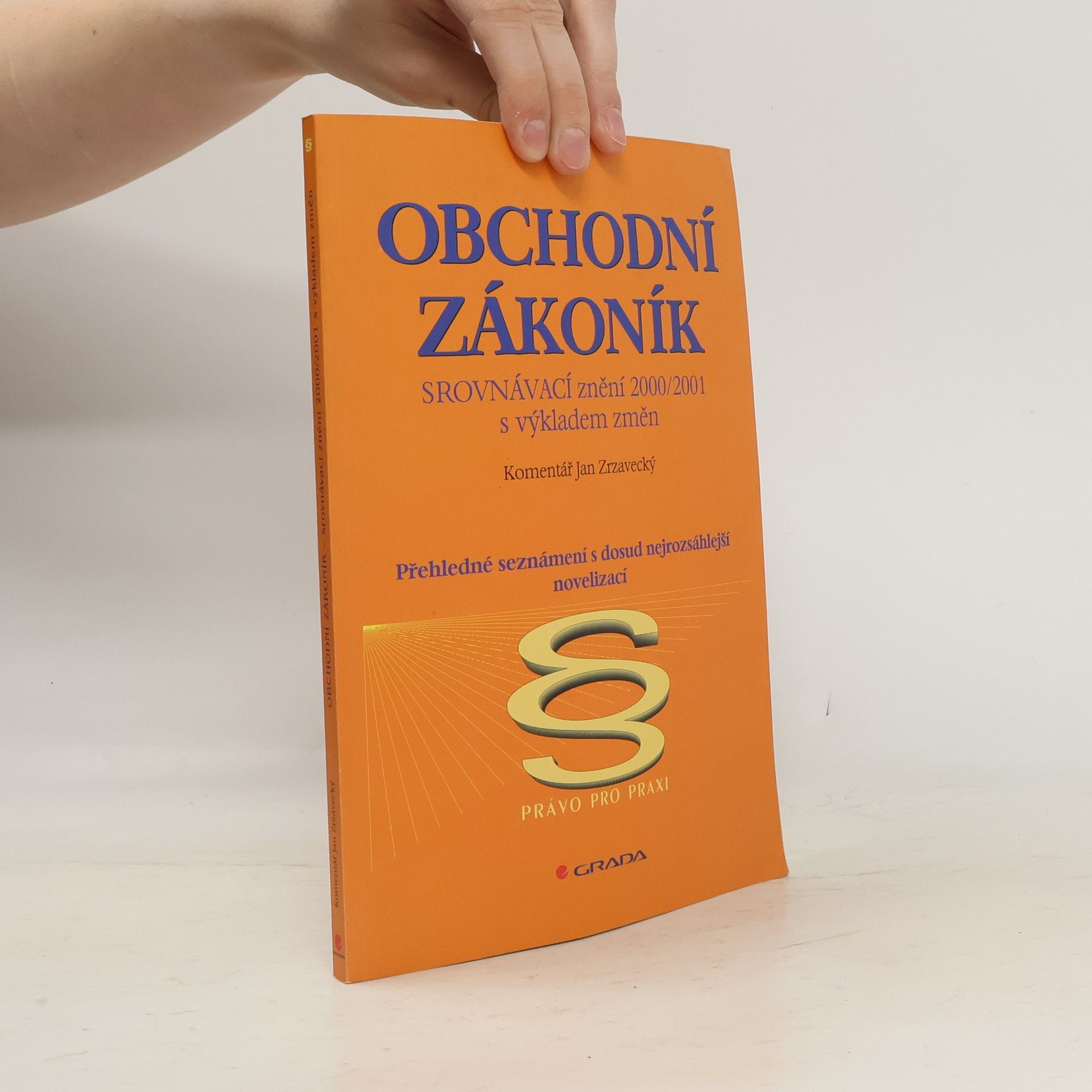 Collectif d'auteurs Obchodní zákoník. srovnávací znění 2000/2001 s výkladem změn
