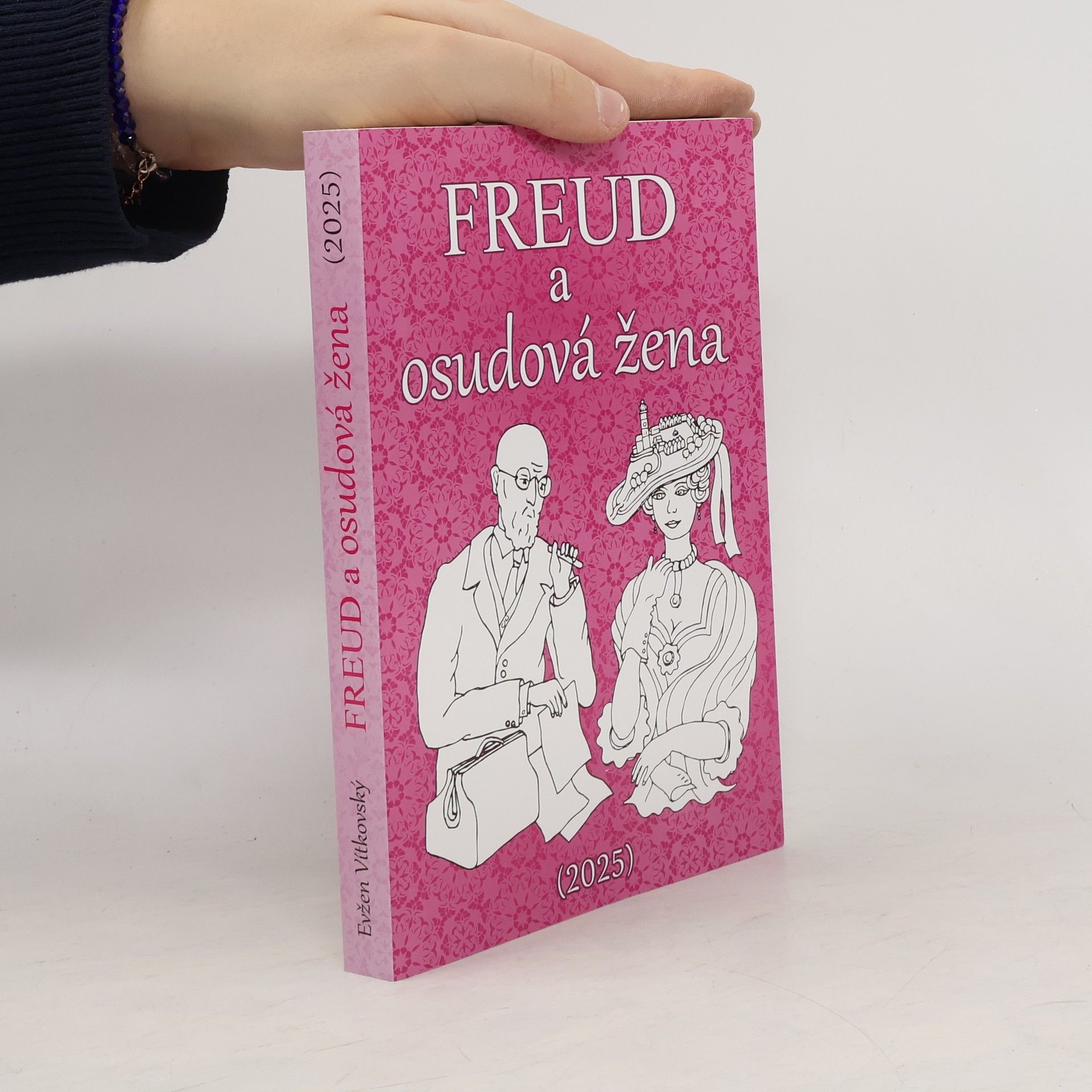 Evžen Vítkovský Freud a osudová žena