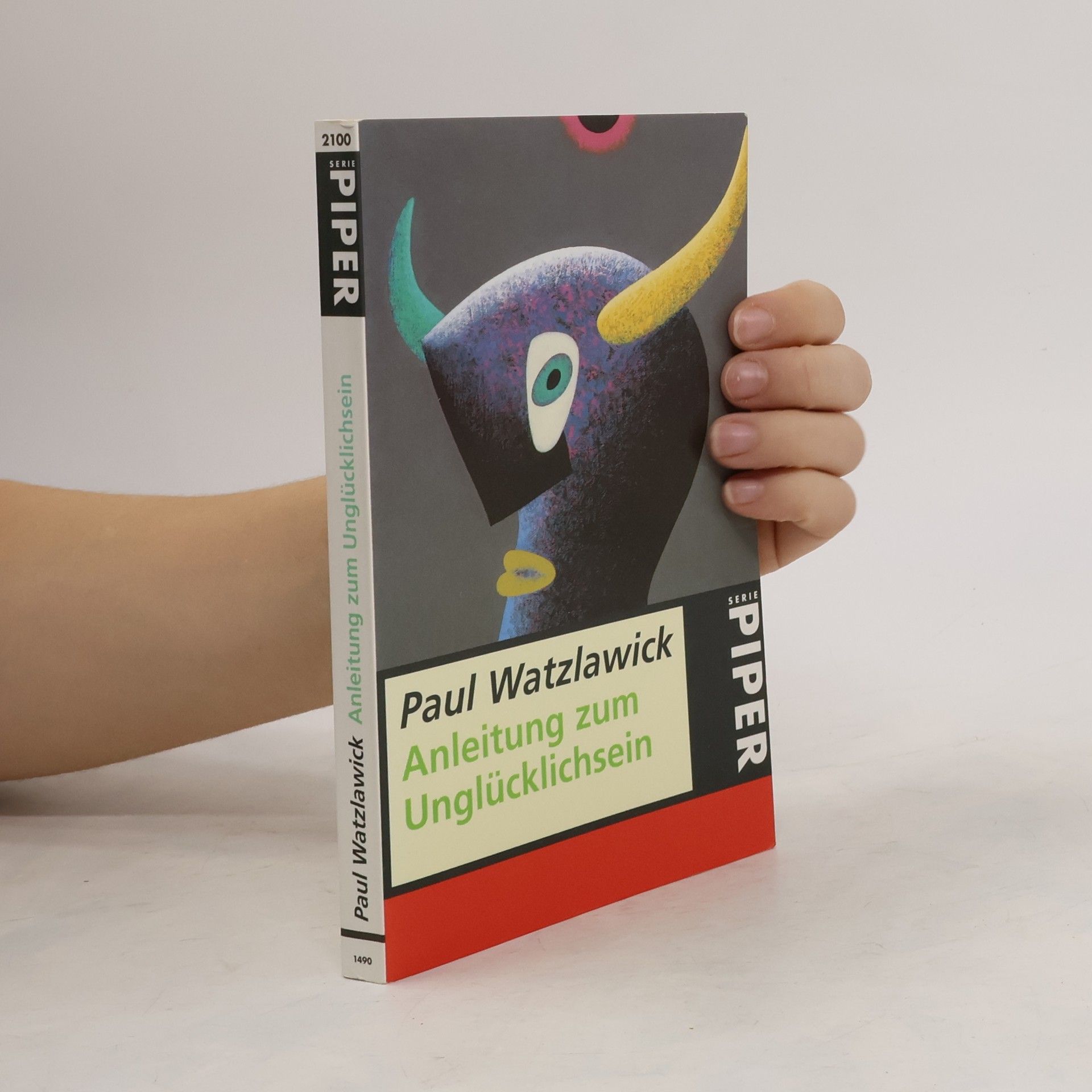 Paul Watzlawick Anleitung zum Unglücklichsein
