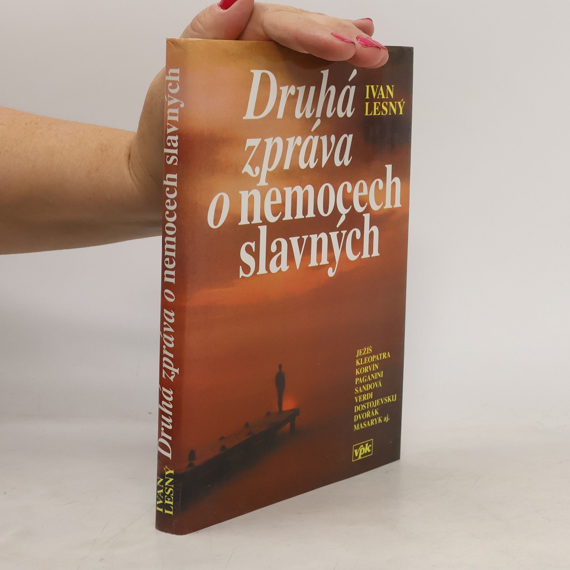 Ivan Lesný Druhá zpráva o nemocech slavných