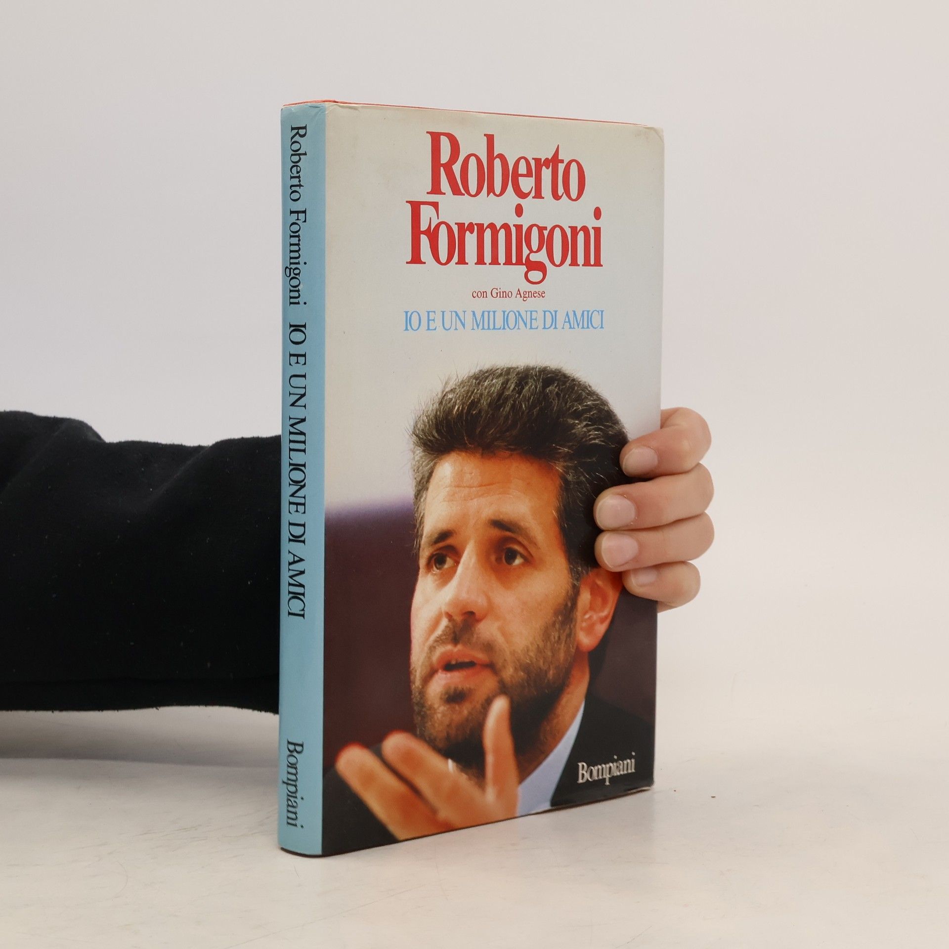 Roberto Formigoni Io e un milione di amici