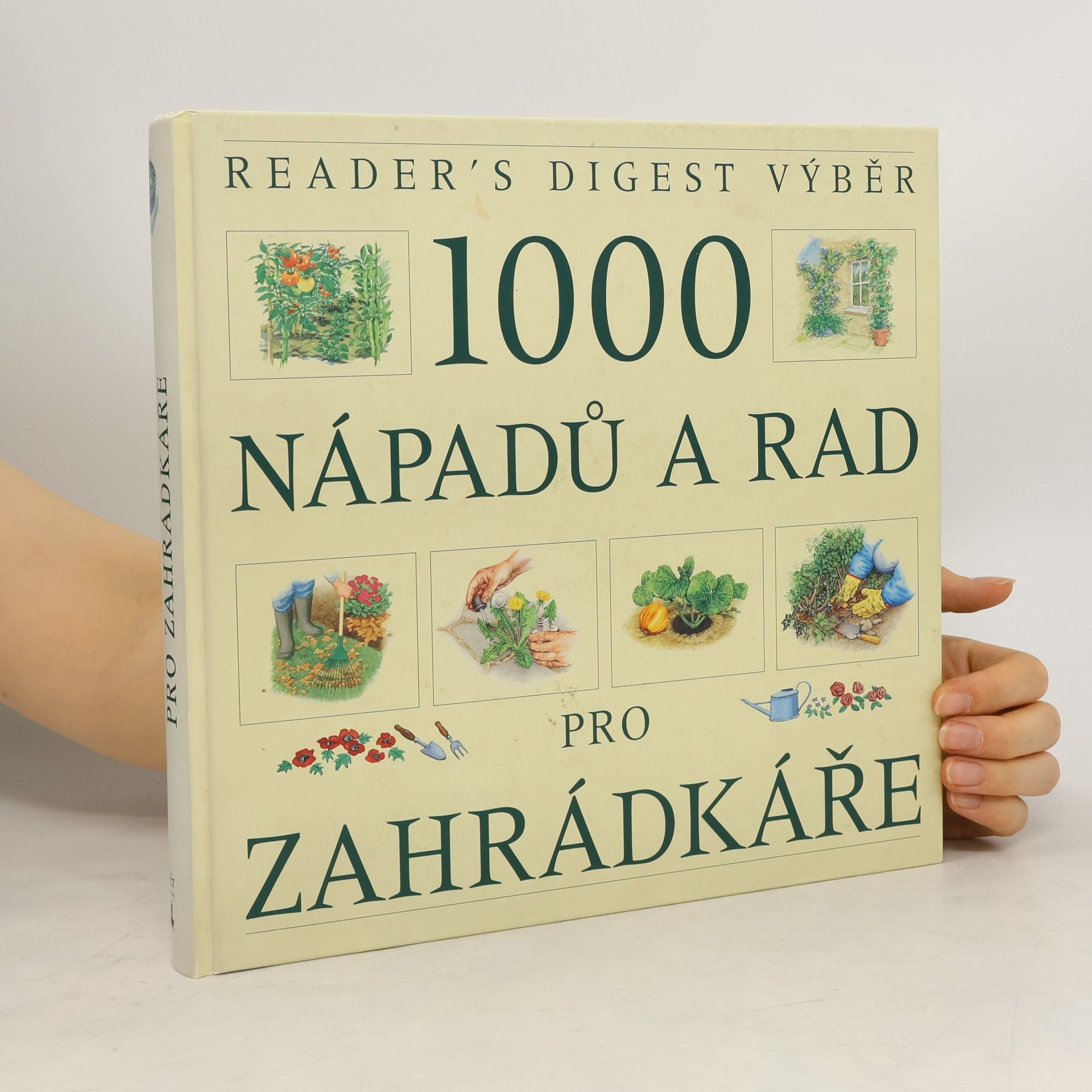 1000 nápadů a rad pro zahrádkáře