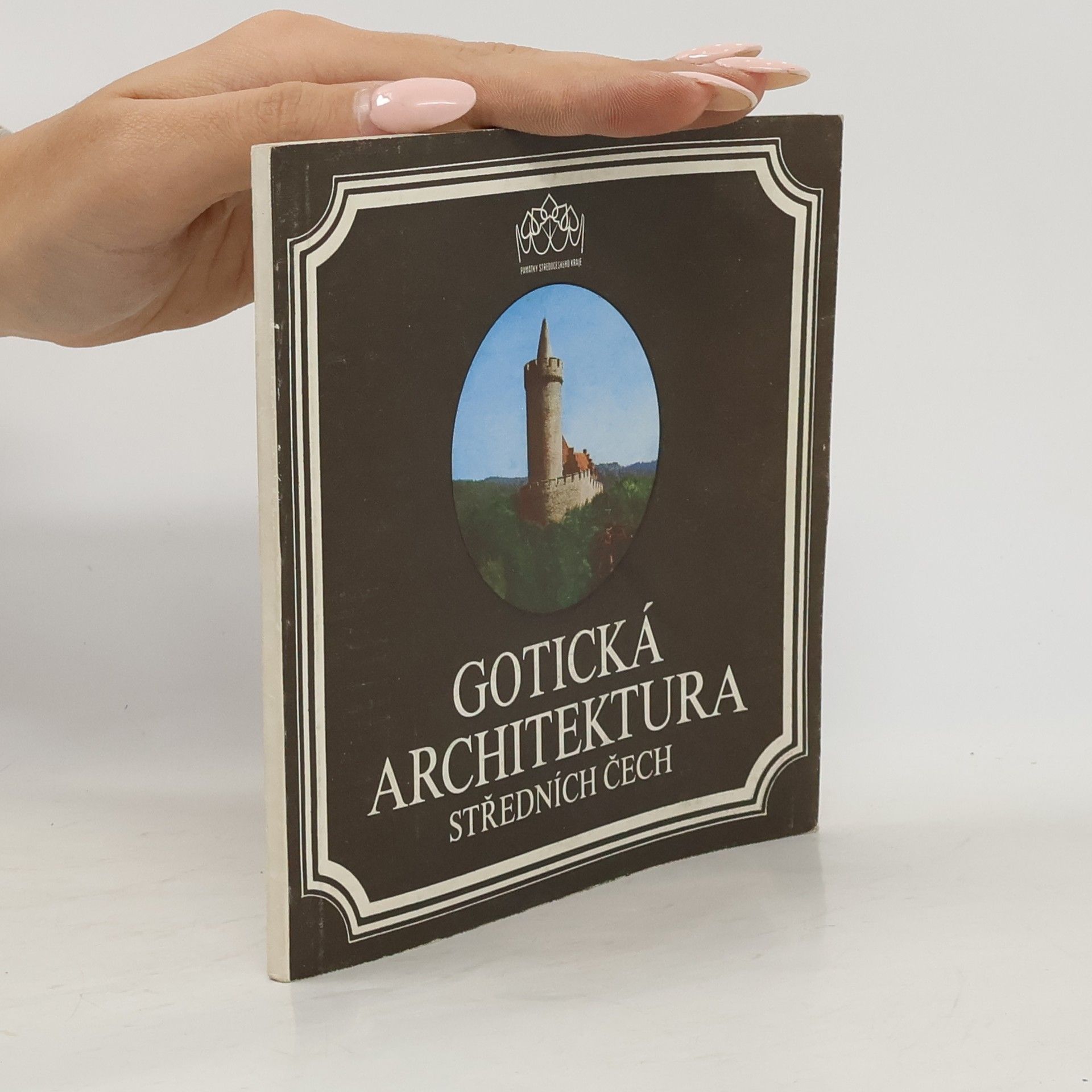 Dobroslav Líbal Gotická architektura středních Čech