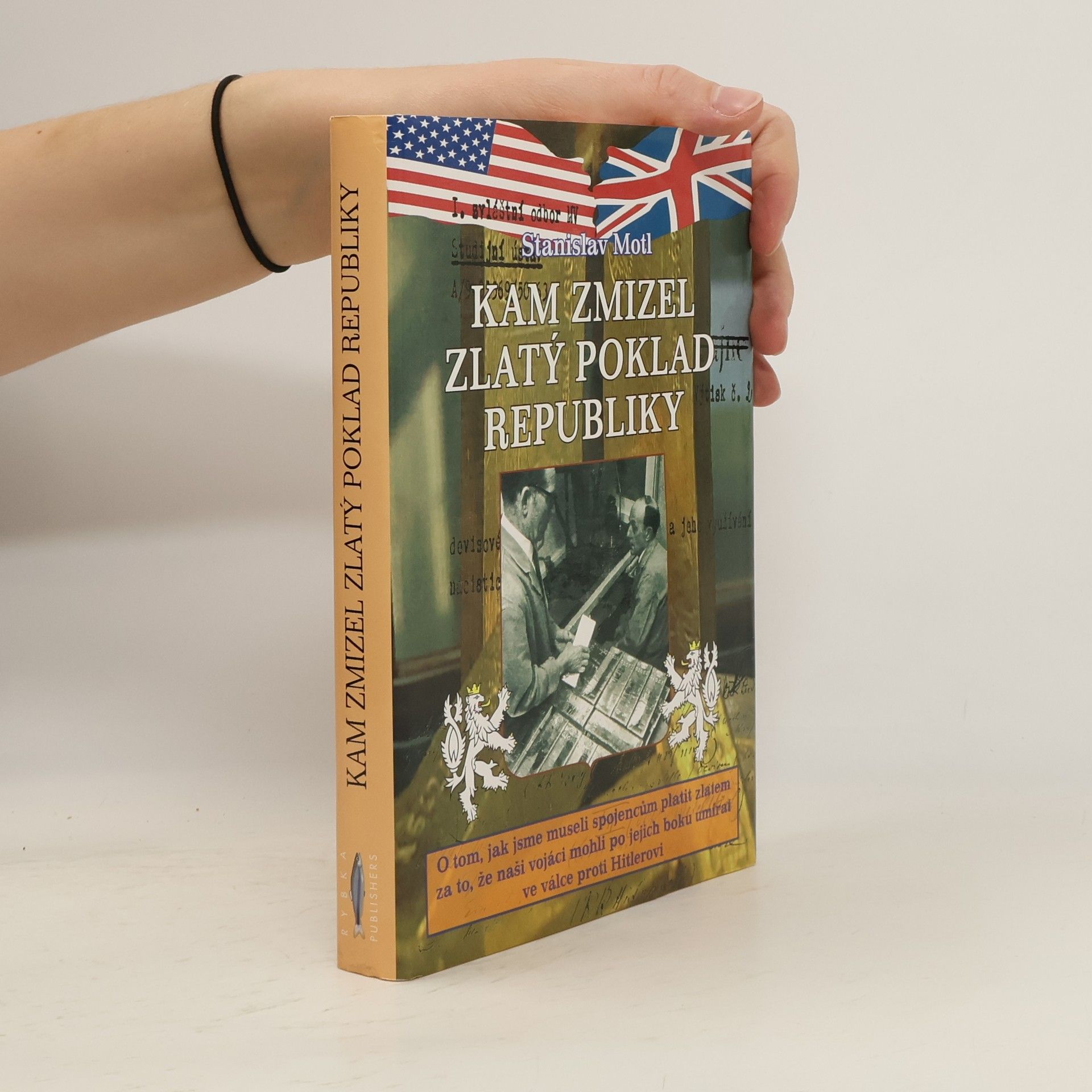 Stanislav Motl Kam zmizel zlatý poklad republiky