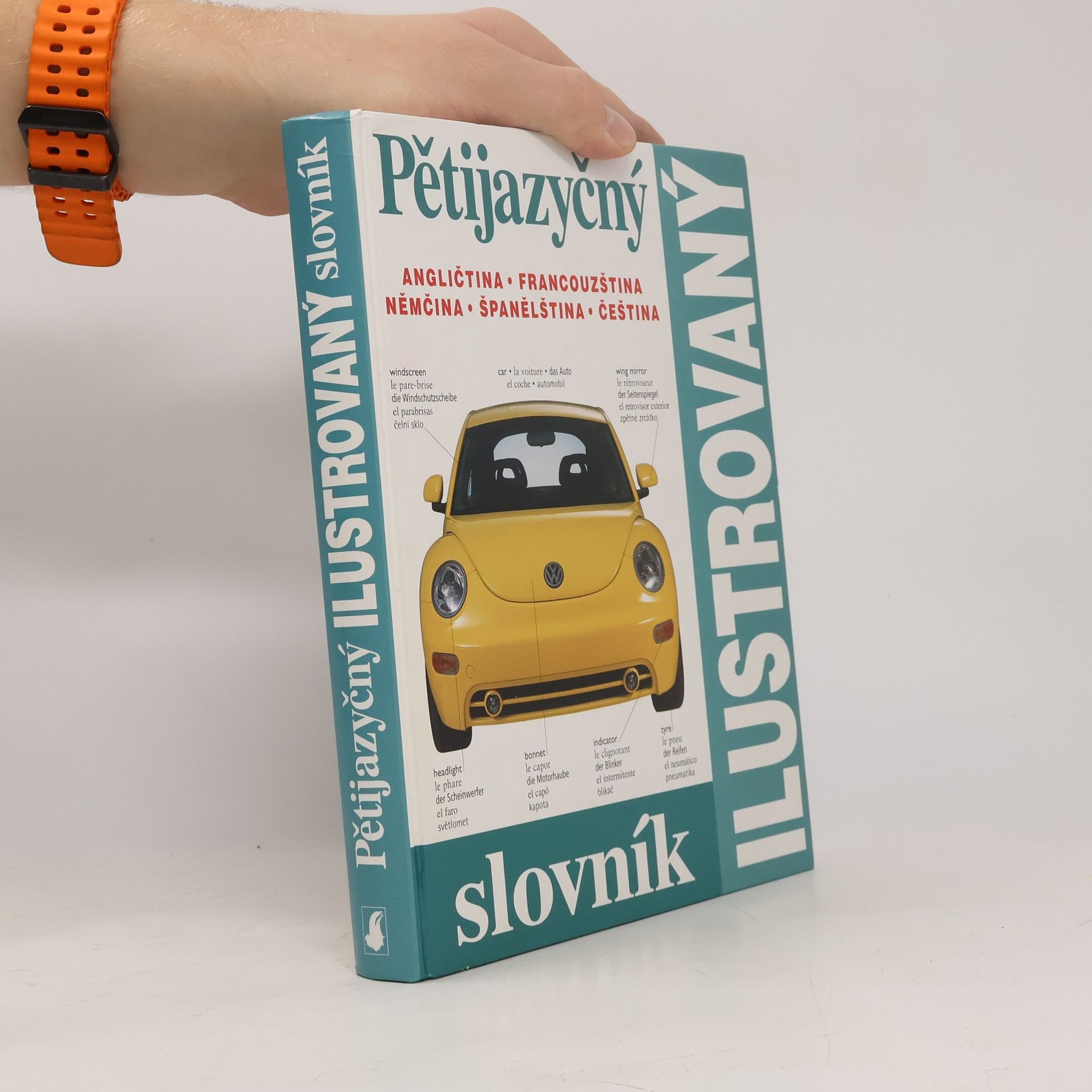 Zuzana Bedřichová Pětijazyčný ilustrovaný slovník :