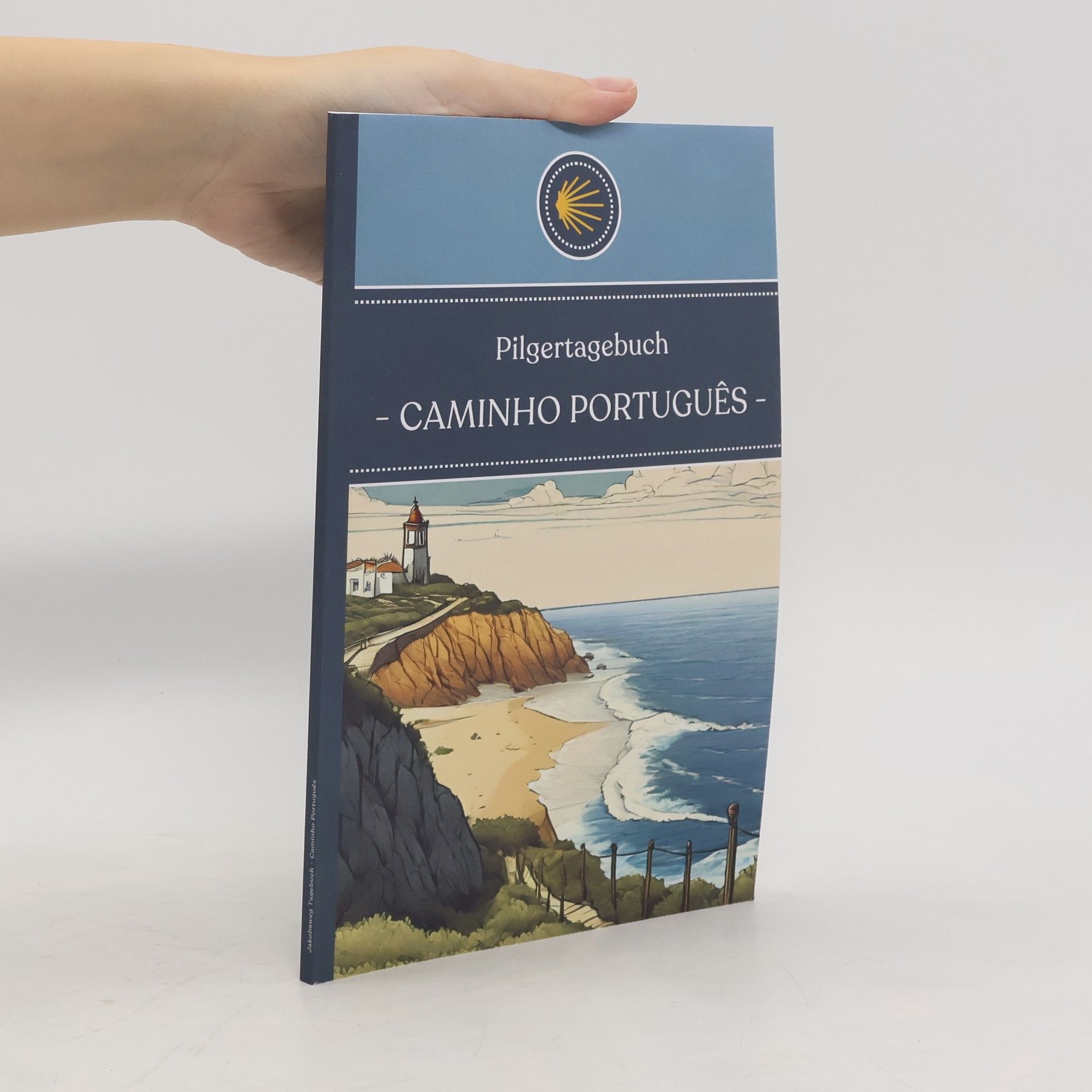 Autorenkollektiv Pilgertagebuch. Caminho Portugues