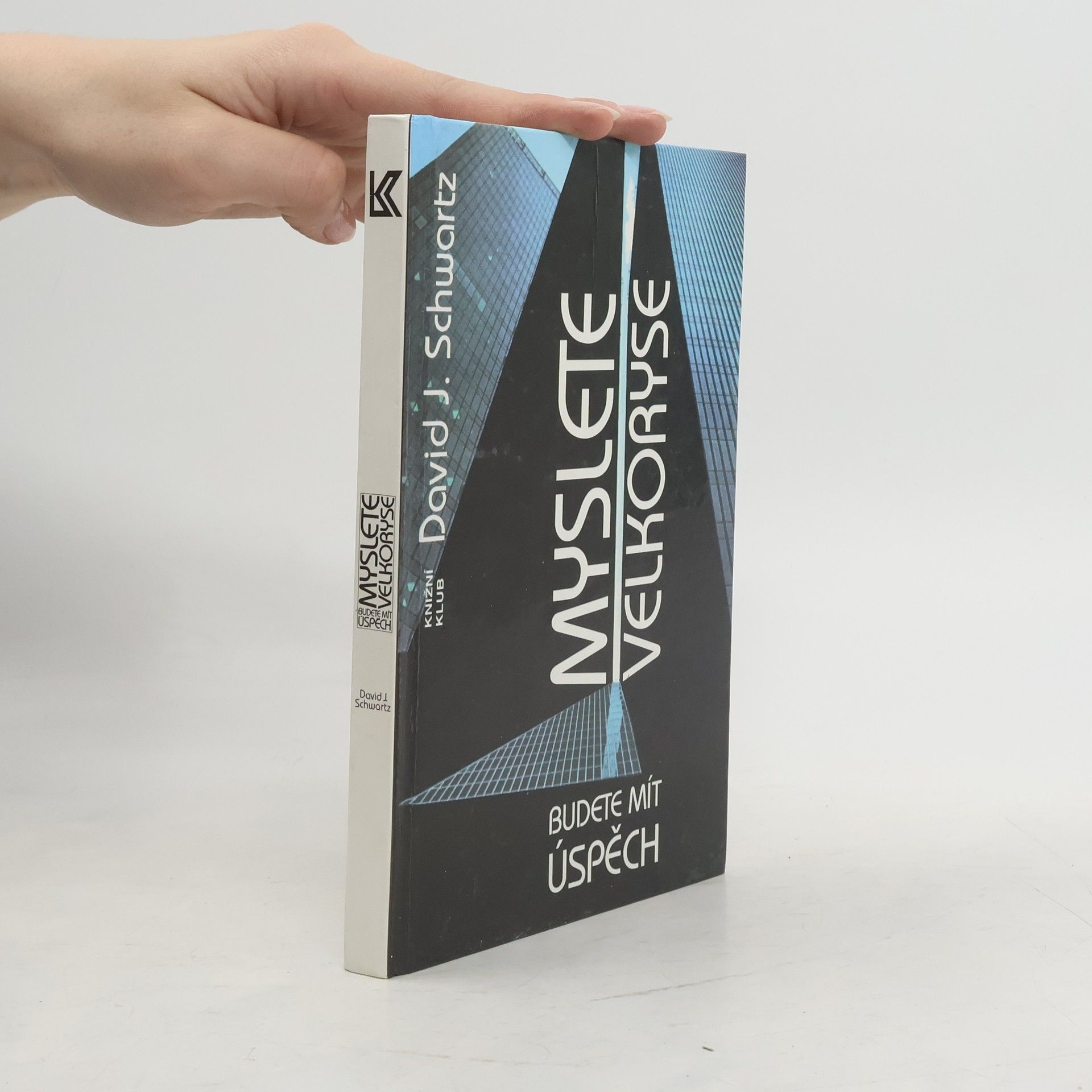 David J.(David Joseph) Schwartz Myslete velkoryse