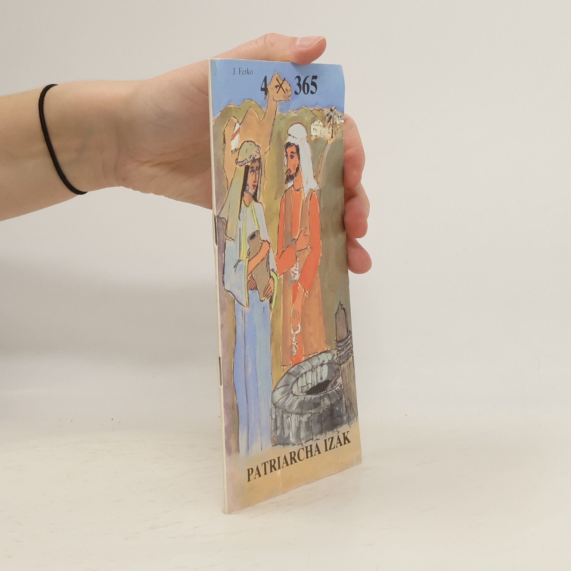 4 X 365. Patriarcha Izák