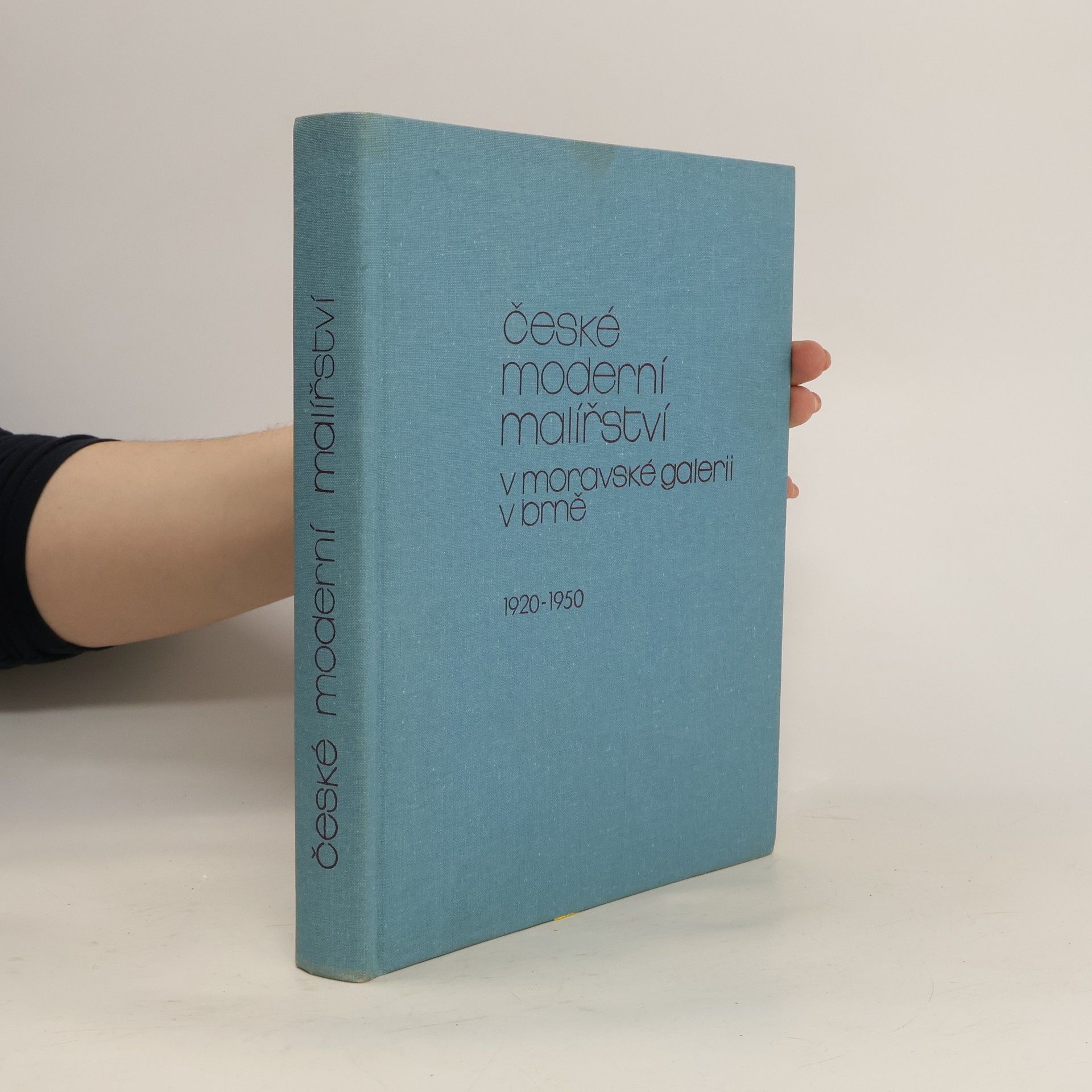 Jiří Hlušička České moderní malířství v Moravské galerii v Brně 1920 - 1950