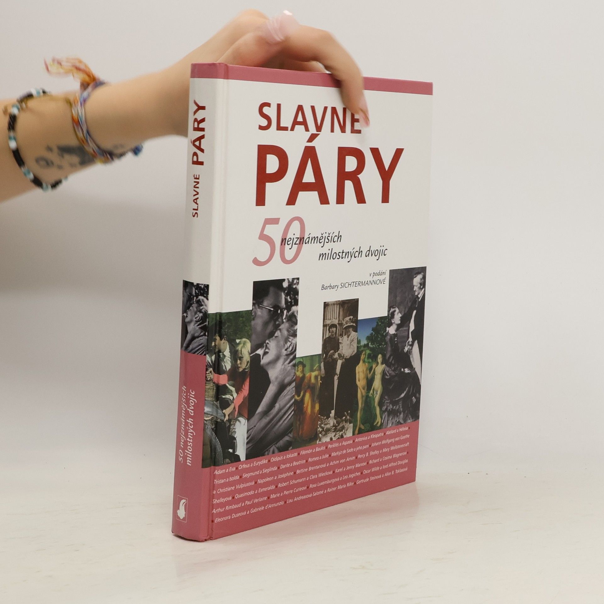 Slavné páry. 50 nejznámějších milostných dvojic