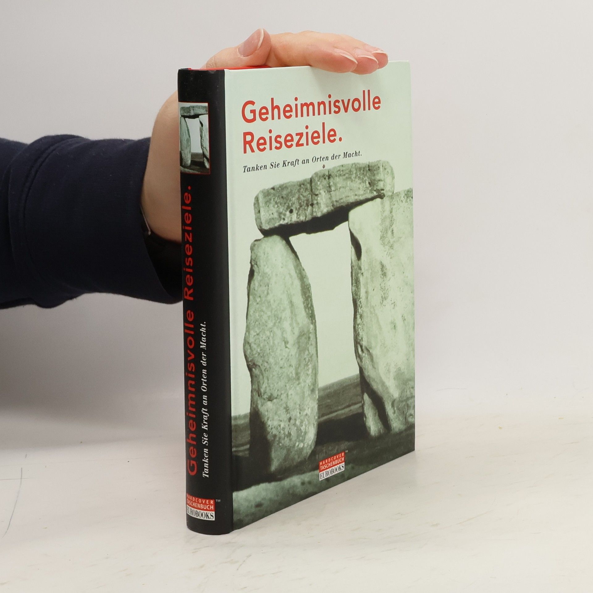 Auteurscollectief Geheimnisvolle Reiseziele. Tanken Sie Kraft an Orten der Macht