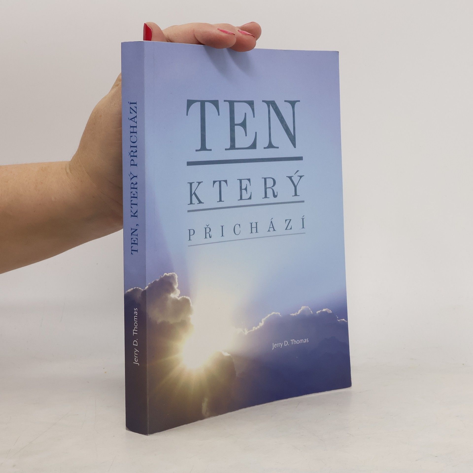 Jerry D. Thomas Ten, který přichází